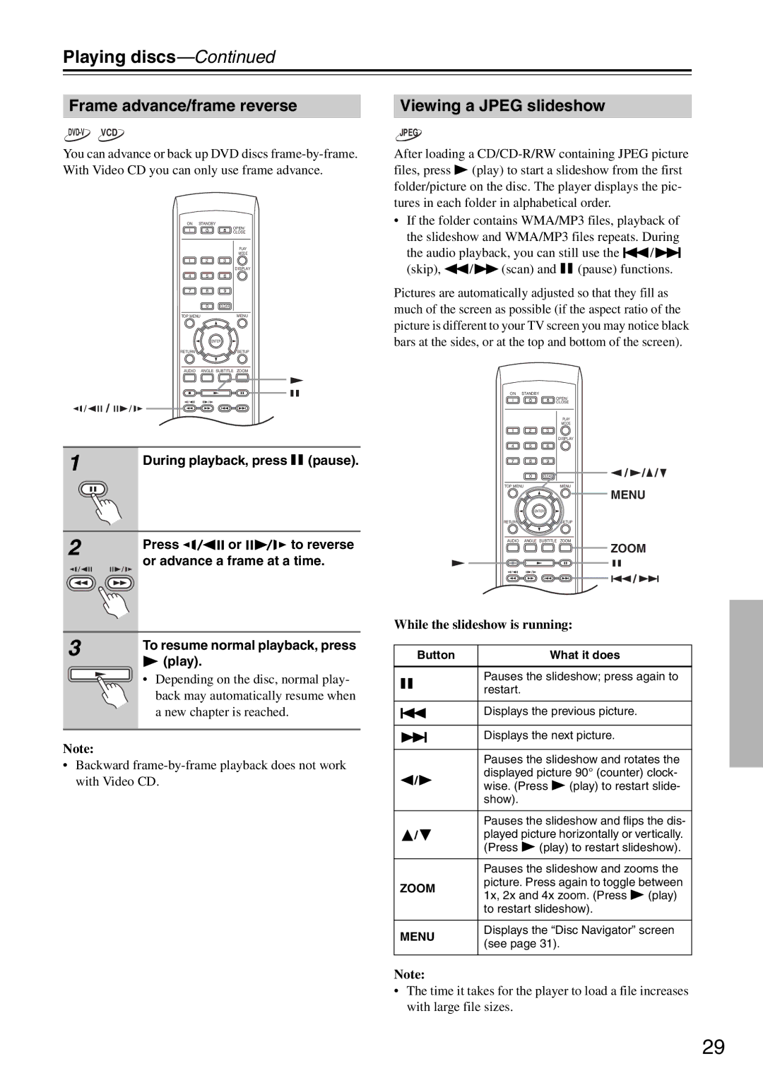 Onkyo DV-SP305 Playing discs, Frame advance/frame reverse, Viewing a Jpeg slideshow, During playback, press pause Press 