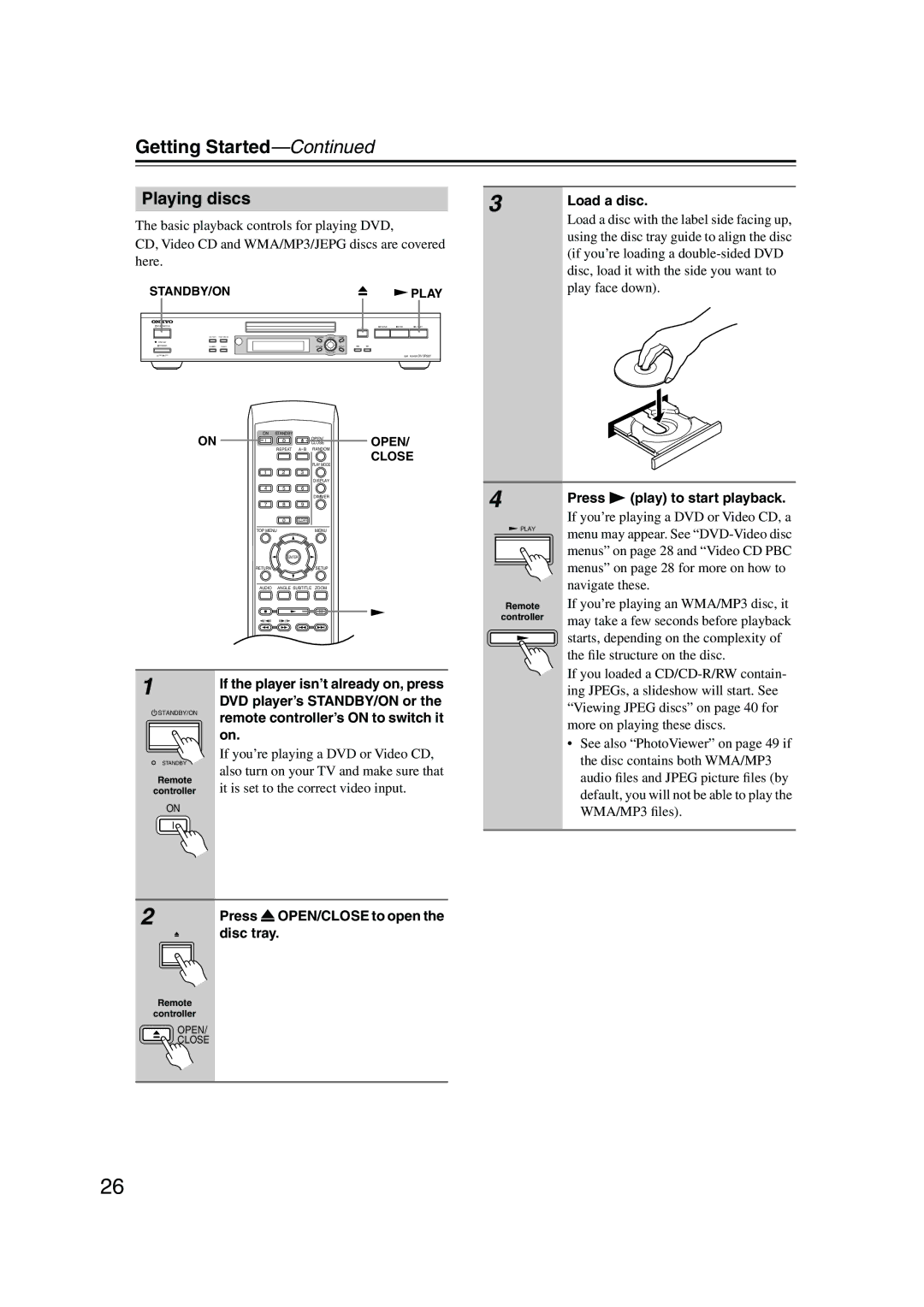 Onkyo DV-SP501 Load a disc, Play face down, Press Play to start playback, Press OPEN/CLOSE to open Disc tray 