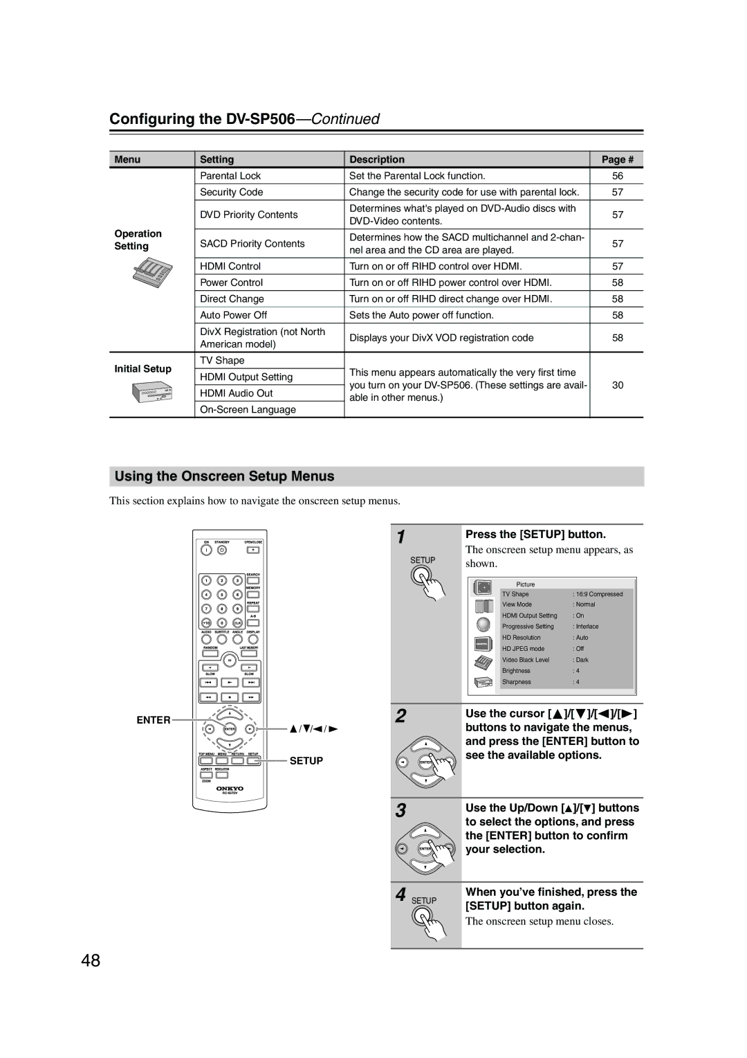 Onkyo Conﬁguring the DV-SP506, Using the Onscreen Setup Menus, Press the Setup button, When you’ve ﬁnished, press 