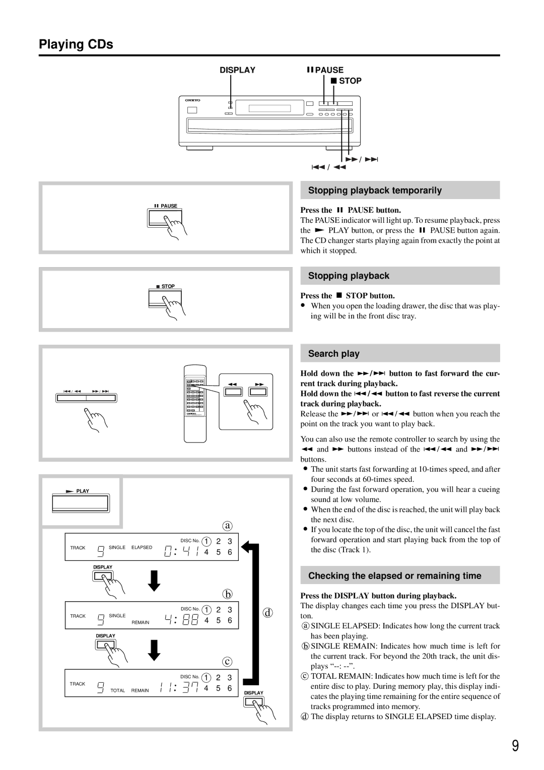 Onkyo DX-C370 instruction manual Stopping playback temporarily, Search play, Checking the elapsed or remaining time 