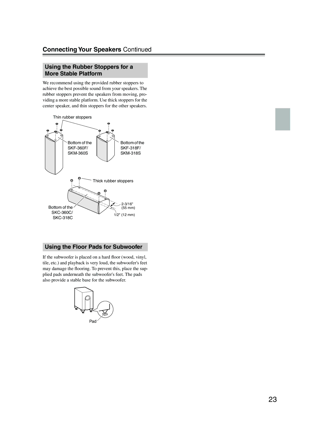 Onkyo HT-S3105, HT-R340, HT-S3100 Using the Rubber Stoppers for a More Stable Platform, Using the Floor Pads for Subwoofer 
