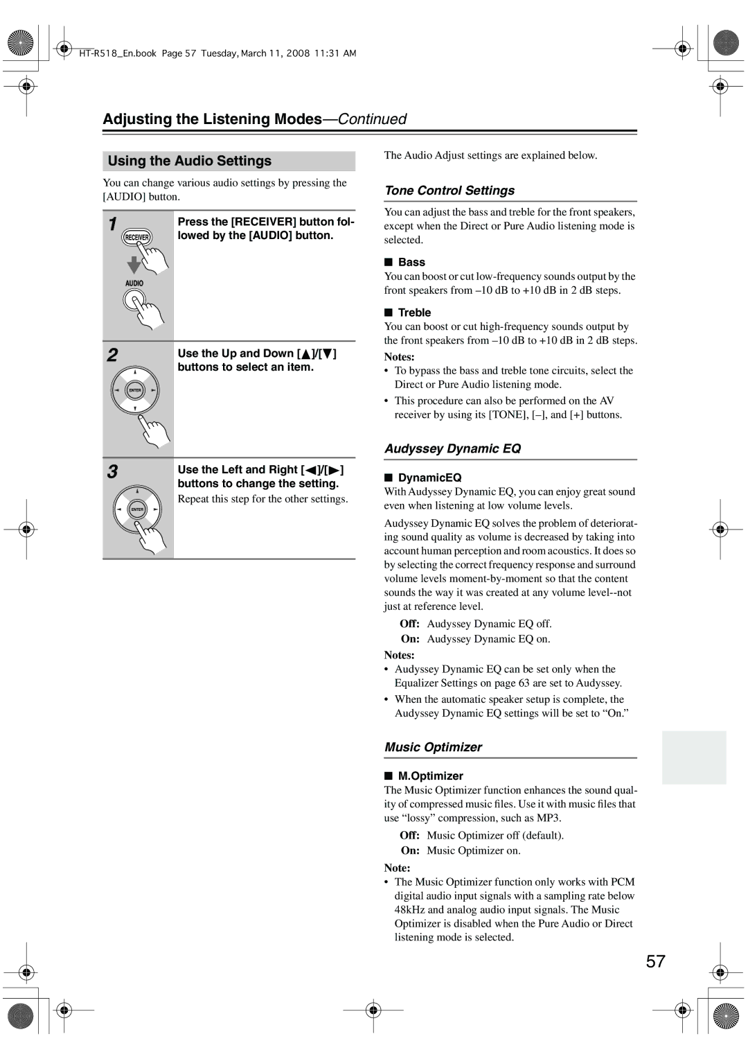 Onkyo HT-R518 instruction manual Using the Audio Settings, Tone Control Settings, Audyssey Dynamic EQ, Music Optimizer 