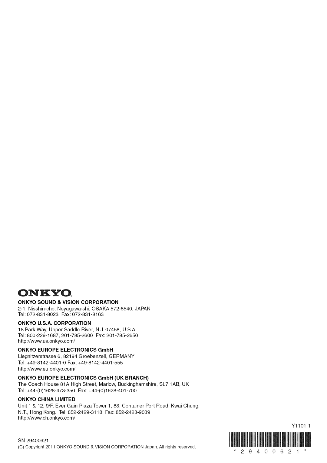 Onkyo HT-R590 Onkyo Sound & Vision Corporation, Tel: 072-831-8023Fax: ONKYO U.S.A. CORPORATION, Onkyo China Limited 