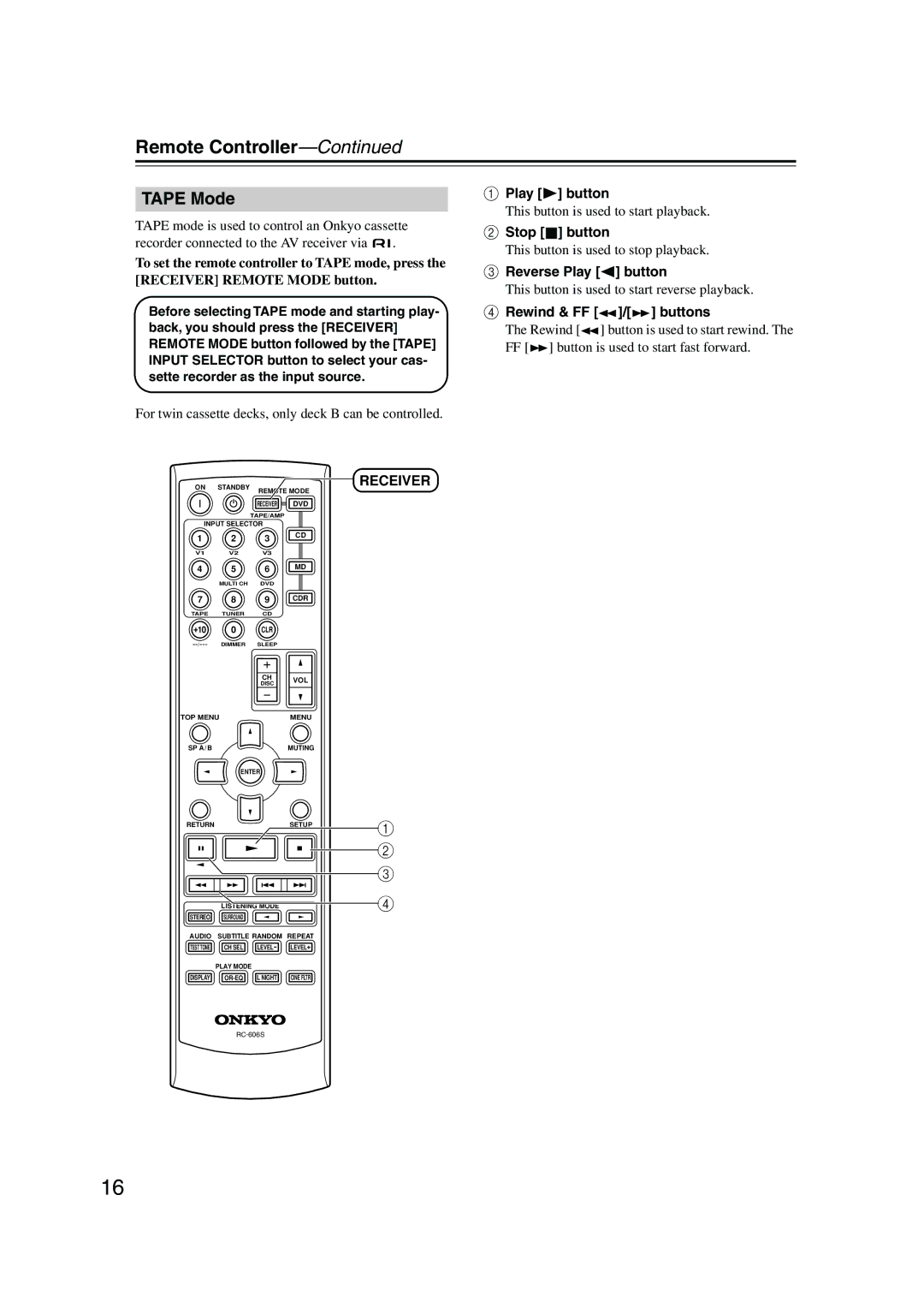 Onkyo HT-S580 instruction manual Tape Mode, Stop button, Reverse Play button, Rewind & FF / buttons 