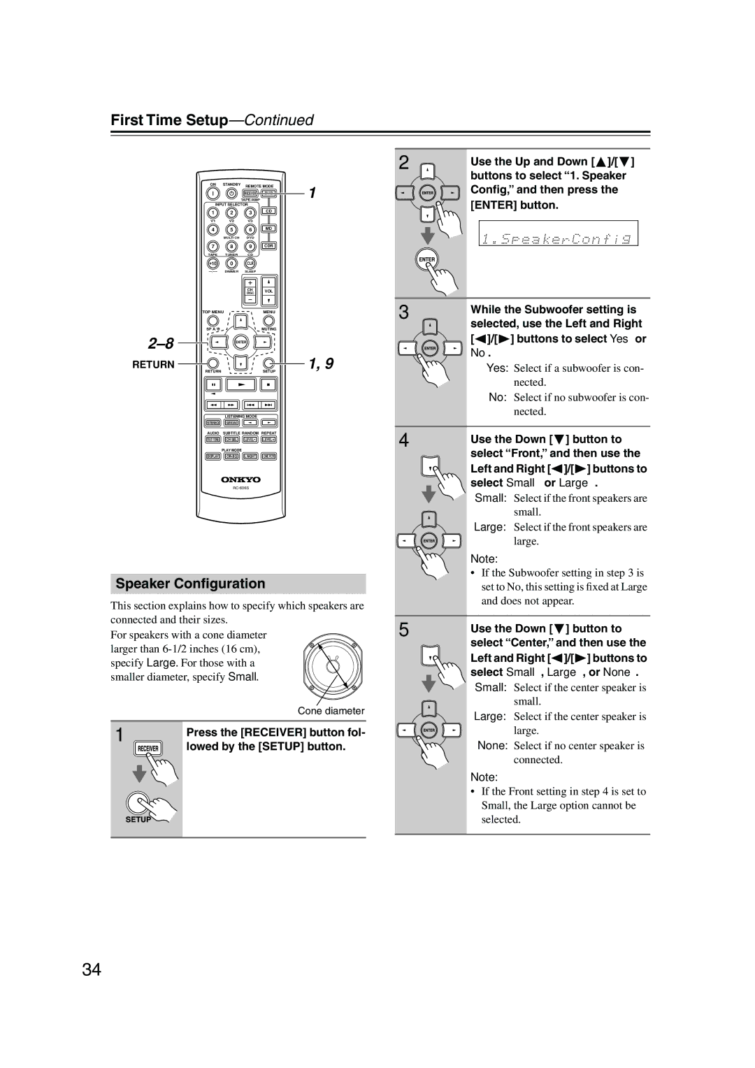 Onkyo HT-S580 First Time Setup, Speaker Conﬁguration, Press the Receiver button fol, Lowed by the Setup button, Return 