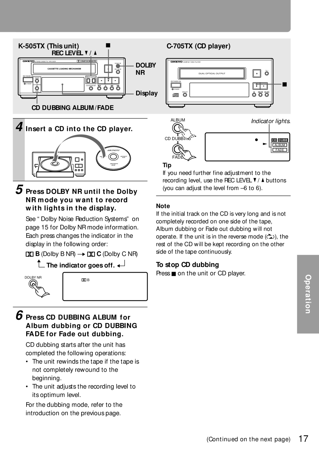 Onkyo K-505TX 505TX This unit 705TX CD player, Insert a CD into the CD player, Press Dolby NR until the Dolby 