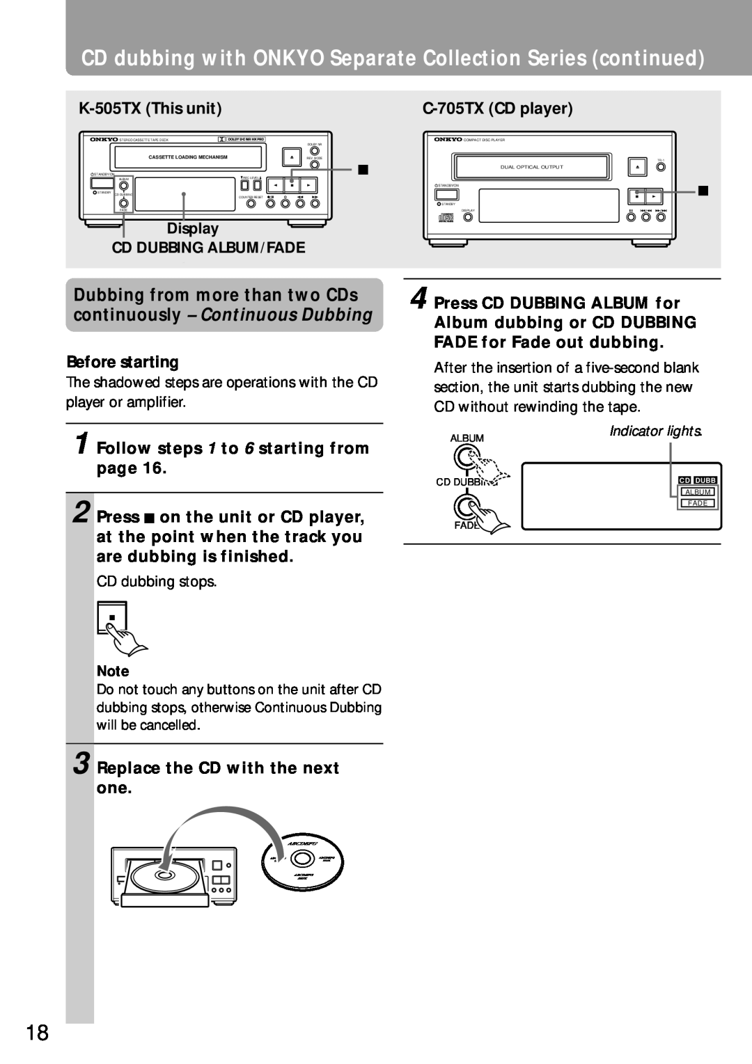 Onkyo K-505TXThis unit, C-705TXCD player, Before starting, Follow steps 1 to 6 starting from page, Indicator lights 
