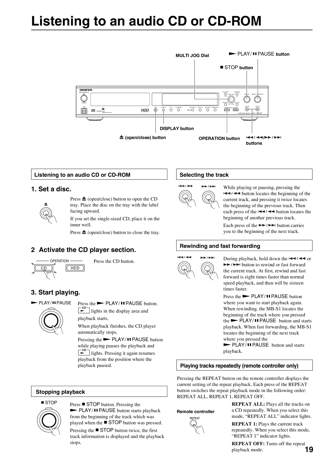 Onkyo MB-S1 Listening to an audio CD or CD-ROM, Set a disc, Activate the CD player section, Start playing 