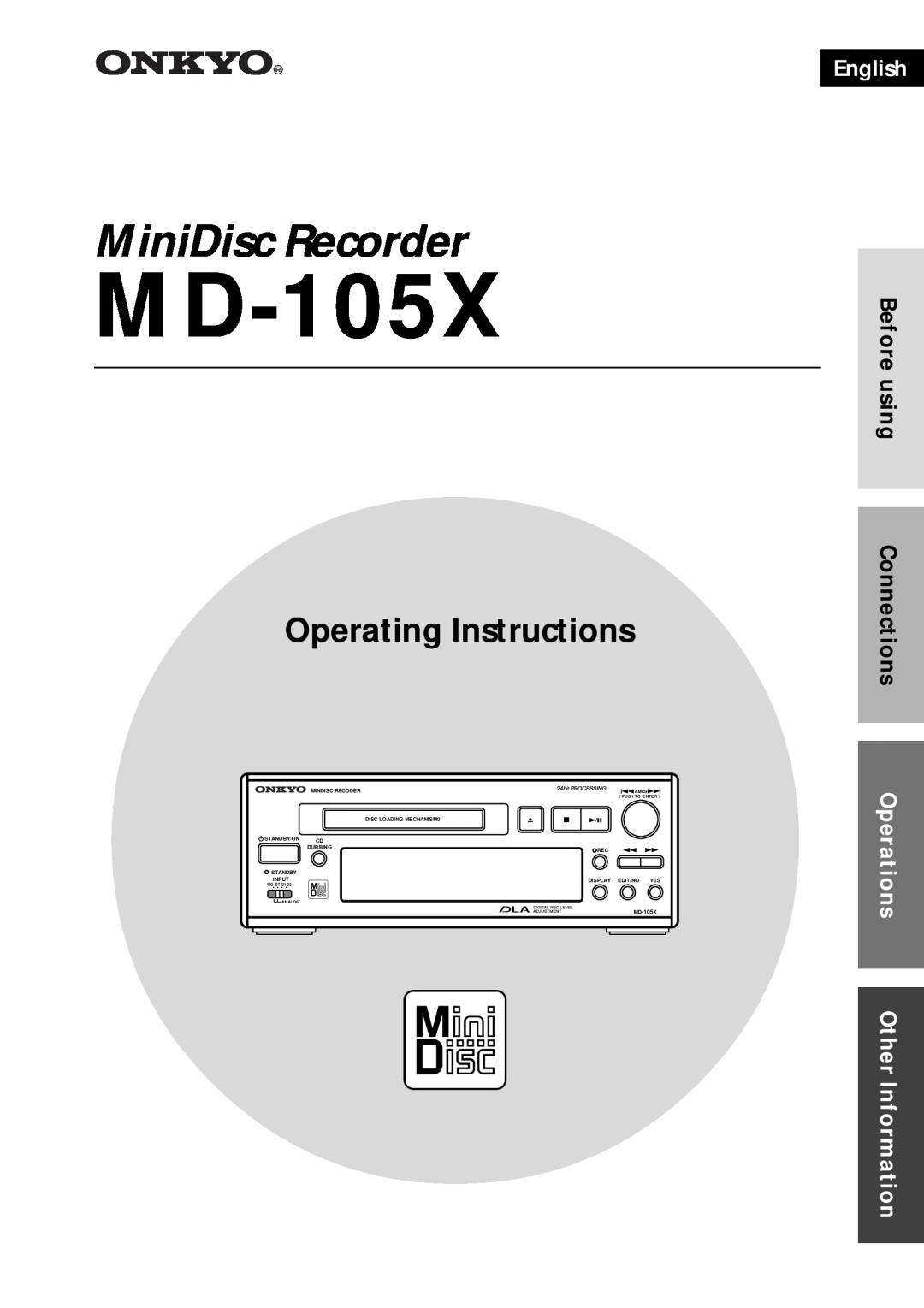 Onkyo MD-105X manual English, Before using Connections, Operations Other Information, MiniDisc Recorder 