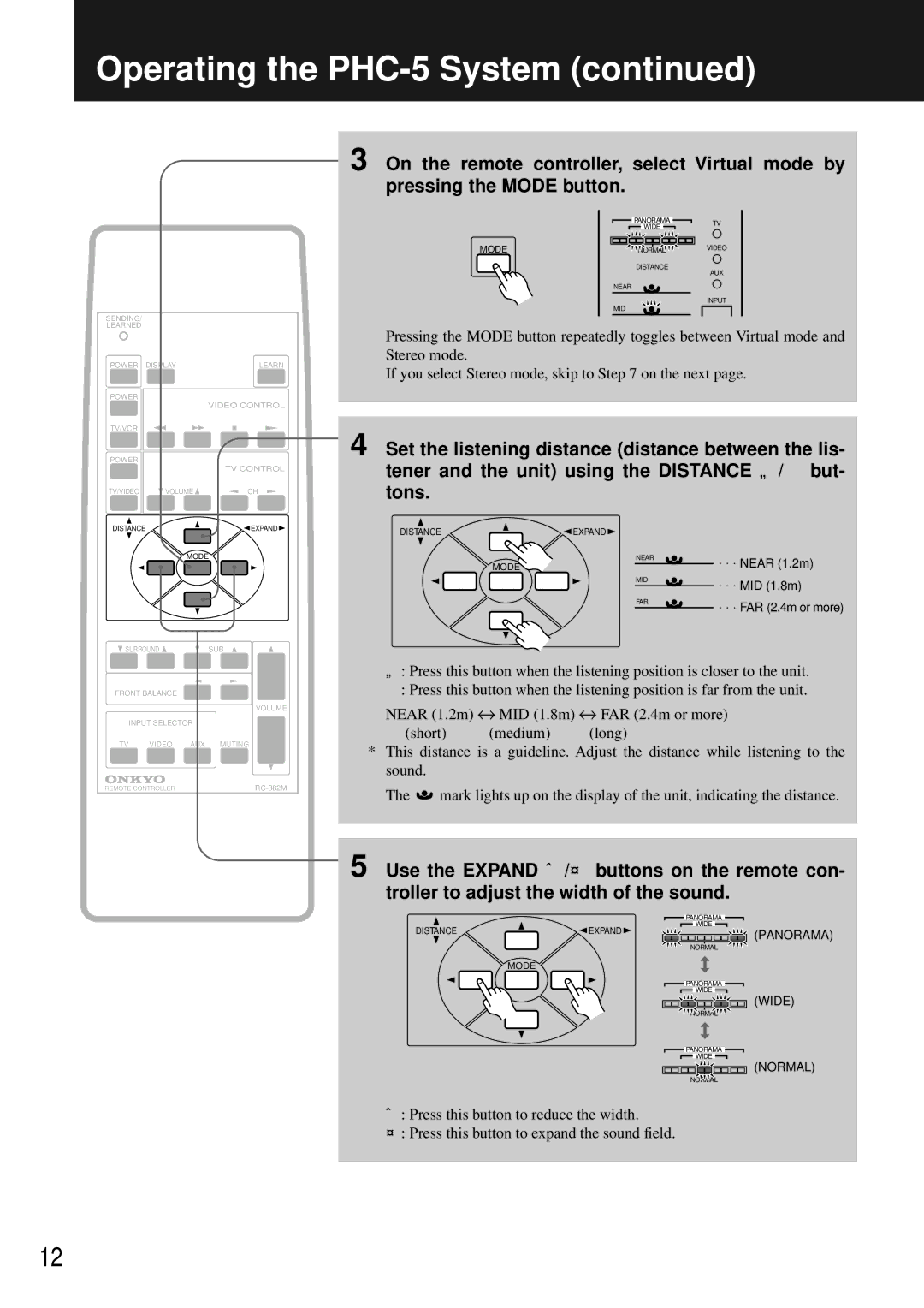 Onkyo instruction manual Operating the PHC-5 System, Pressing the Mode button 