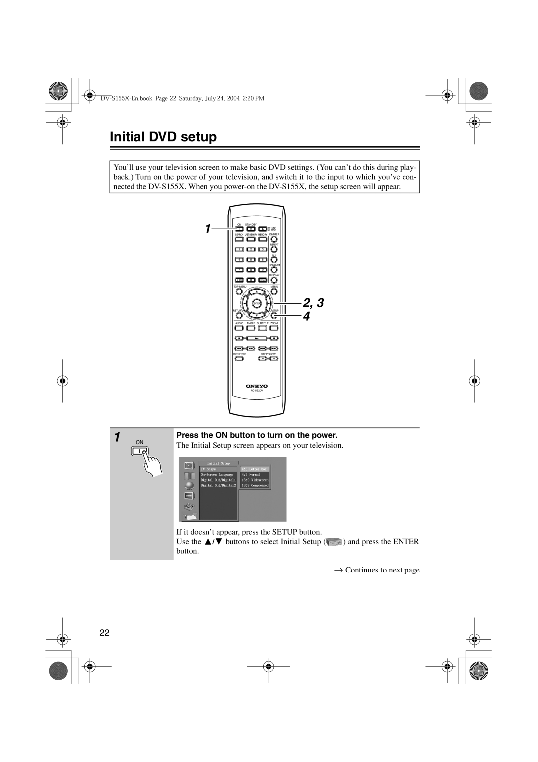 Onkyo ST-V10X, PR-155X, SWA-V10X, HTC-V10X, DV-S155X, HTE-V10X Initial DVD setup, Press the on button to turn on the power 