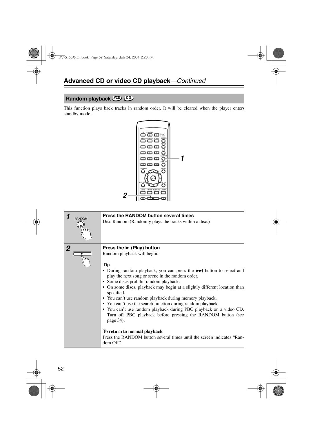 Onkyo HTC-V10X, PR-155X, ST-V10X, SWA-V10X, DV-S155X, HTE-V10X Random playback VCD CD, Press the Random button several times 