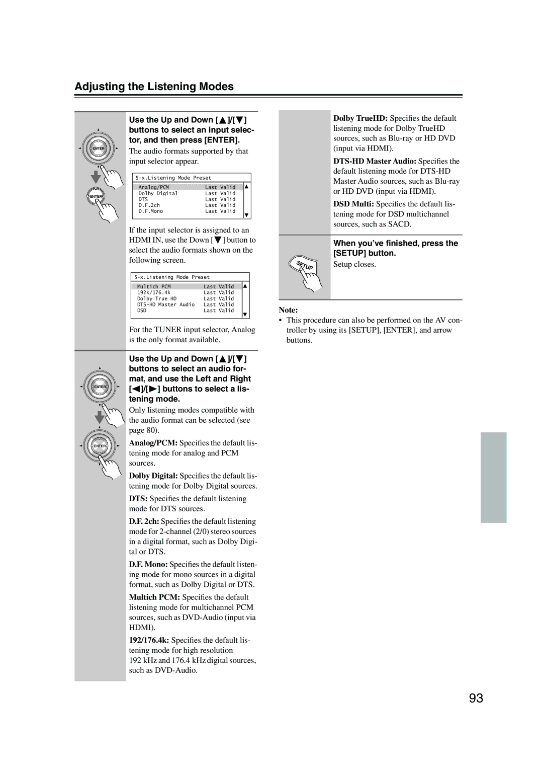 Onkyo PR-SC885 instruction manual Audio formats supported by that input selector appear, When you’ve ﬁnished, press 