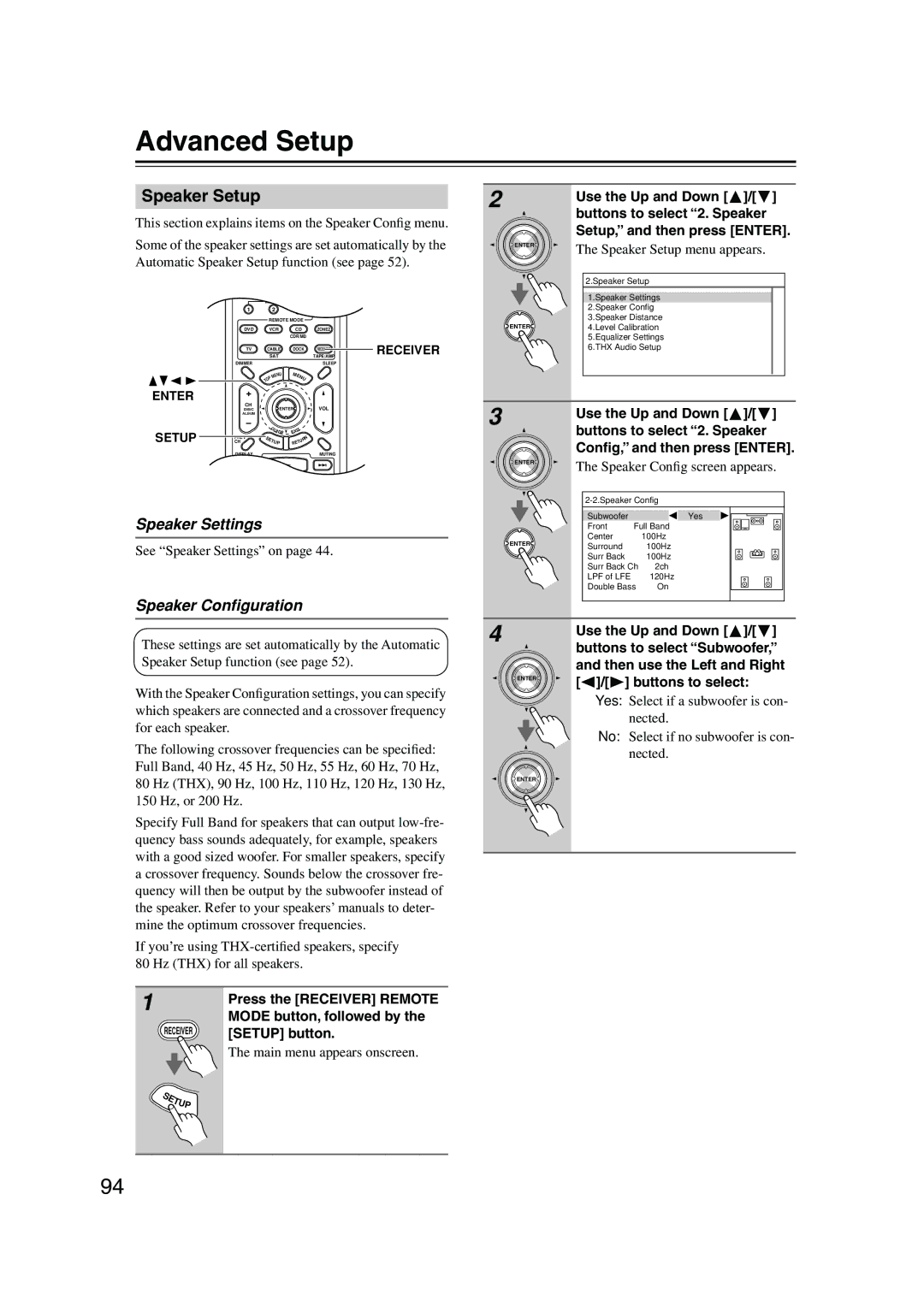 Onkyo PR-SC885 Advanced Setup, Speaker Setup, Speaker Settings, Buttons to select Subwoofer, Then use the Left and Right 