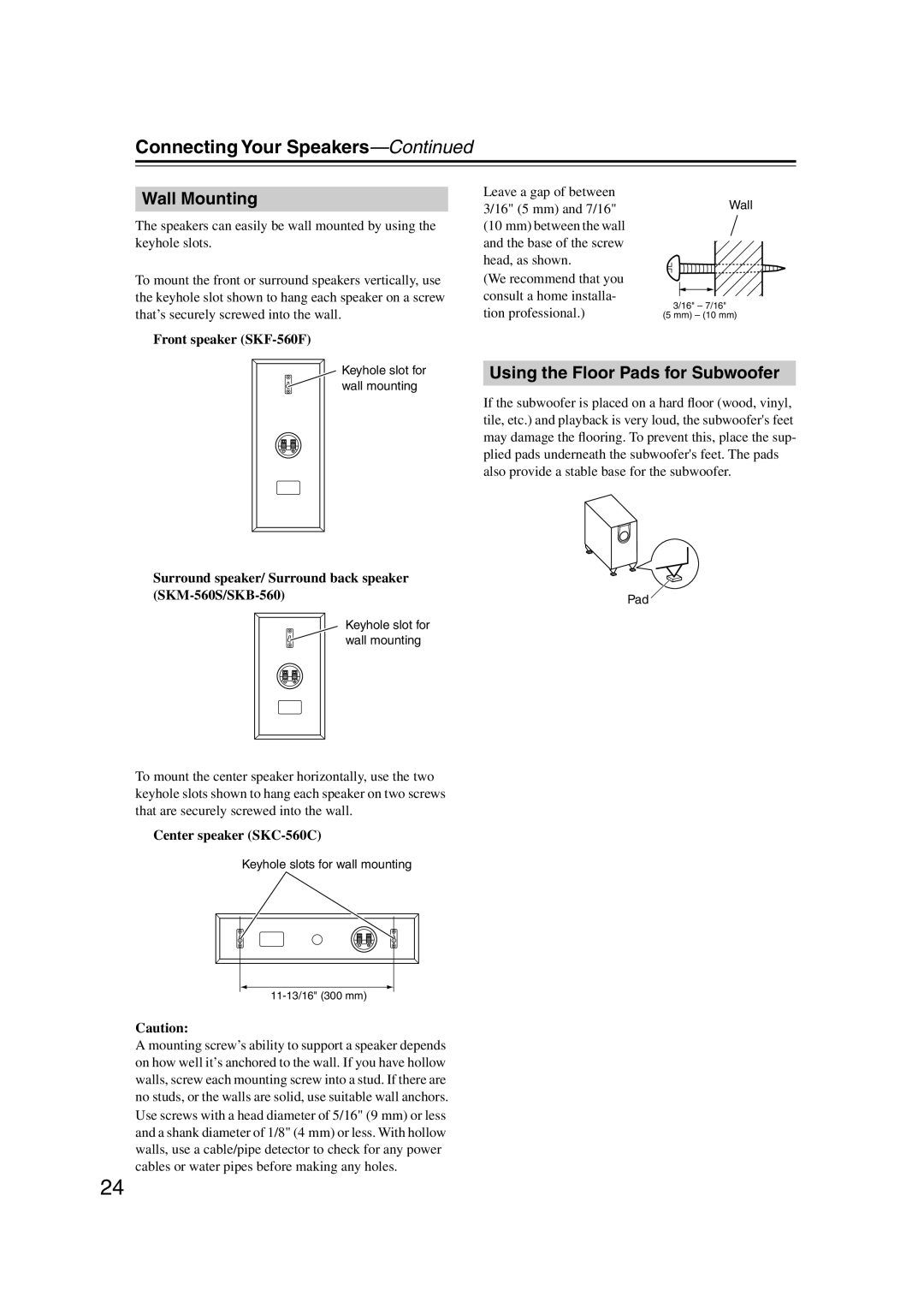 Onkyo S5100 Wall Mounting, Using the Floor Pads for Subwoofer, Front speaker SKF-560F, Center speaker SKC-560C 