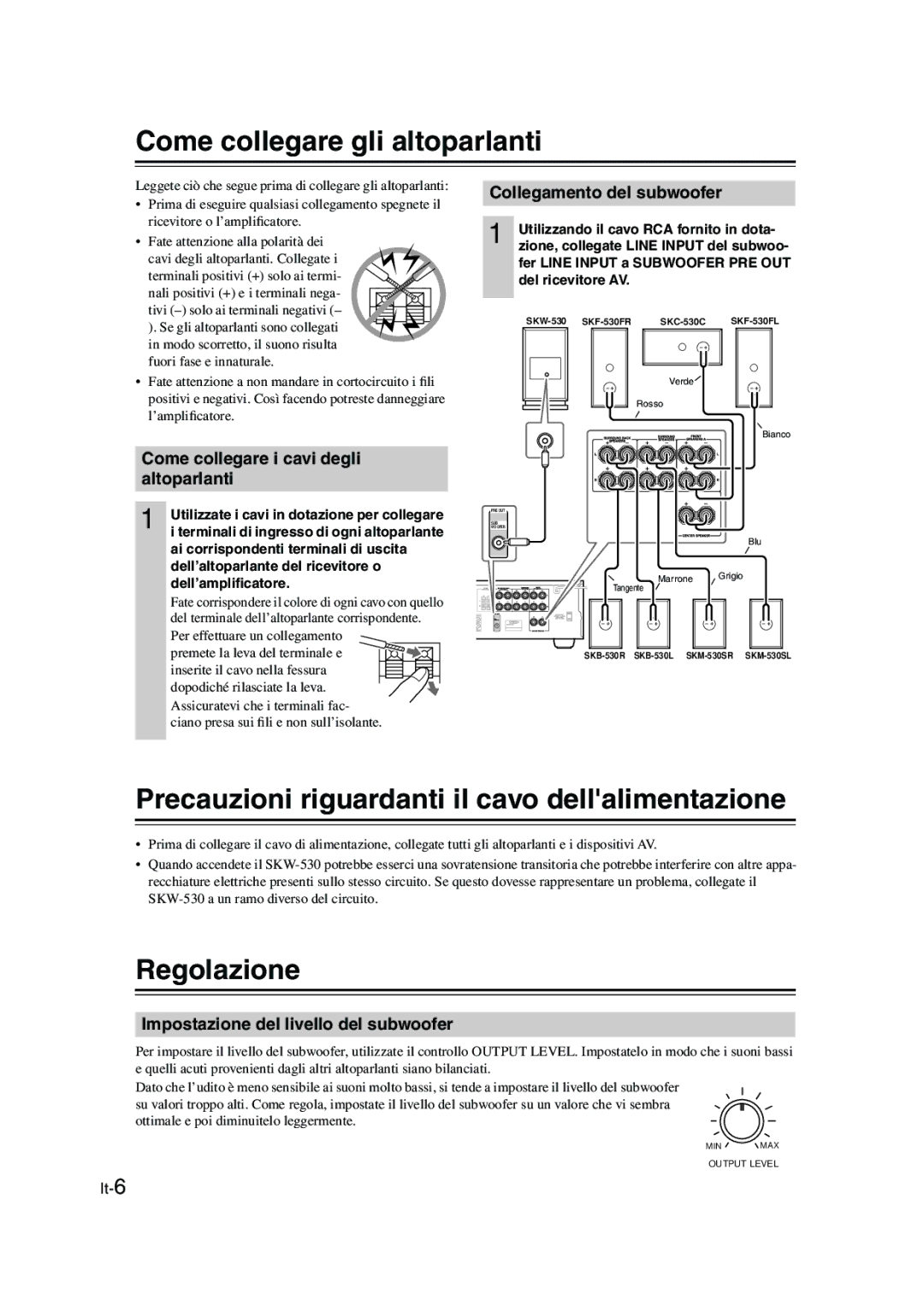 Onkyo SKS-HT530 Come collegare gli altoparlanti, Precauzioni riguardanti il cavo dellalimentazione, Regolazione 