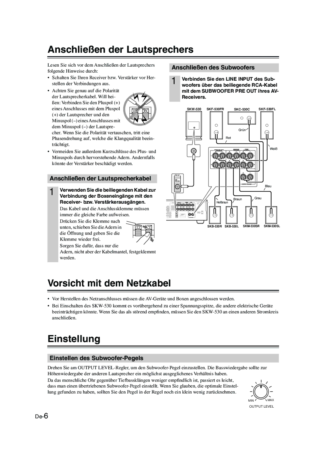 Onkyo SKS-HT530 instruction manual Anschließen der Lautsprechers, Vorsicht mit dem Netzkabel, Einstellung 