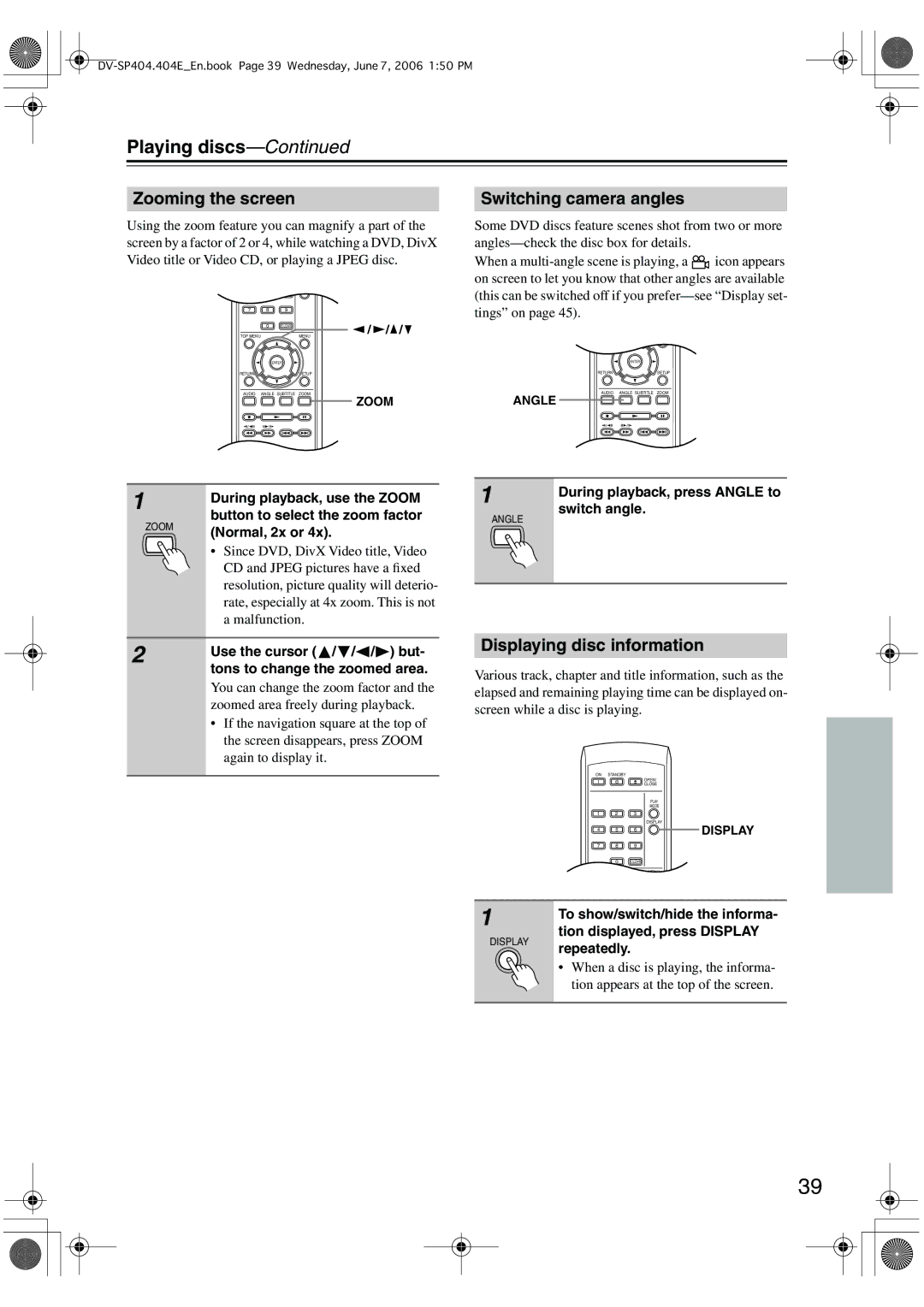 Onkyo SP404 instruction manual Zooming the screen, Switching camera angles, Displaying disc information 