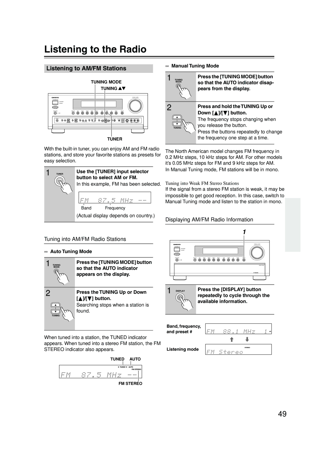 Onkyo SR804 instruction manual Listening to the Radio, Listening to AM/FM Stations, Tuning into AM/FM Radio Stations 