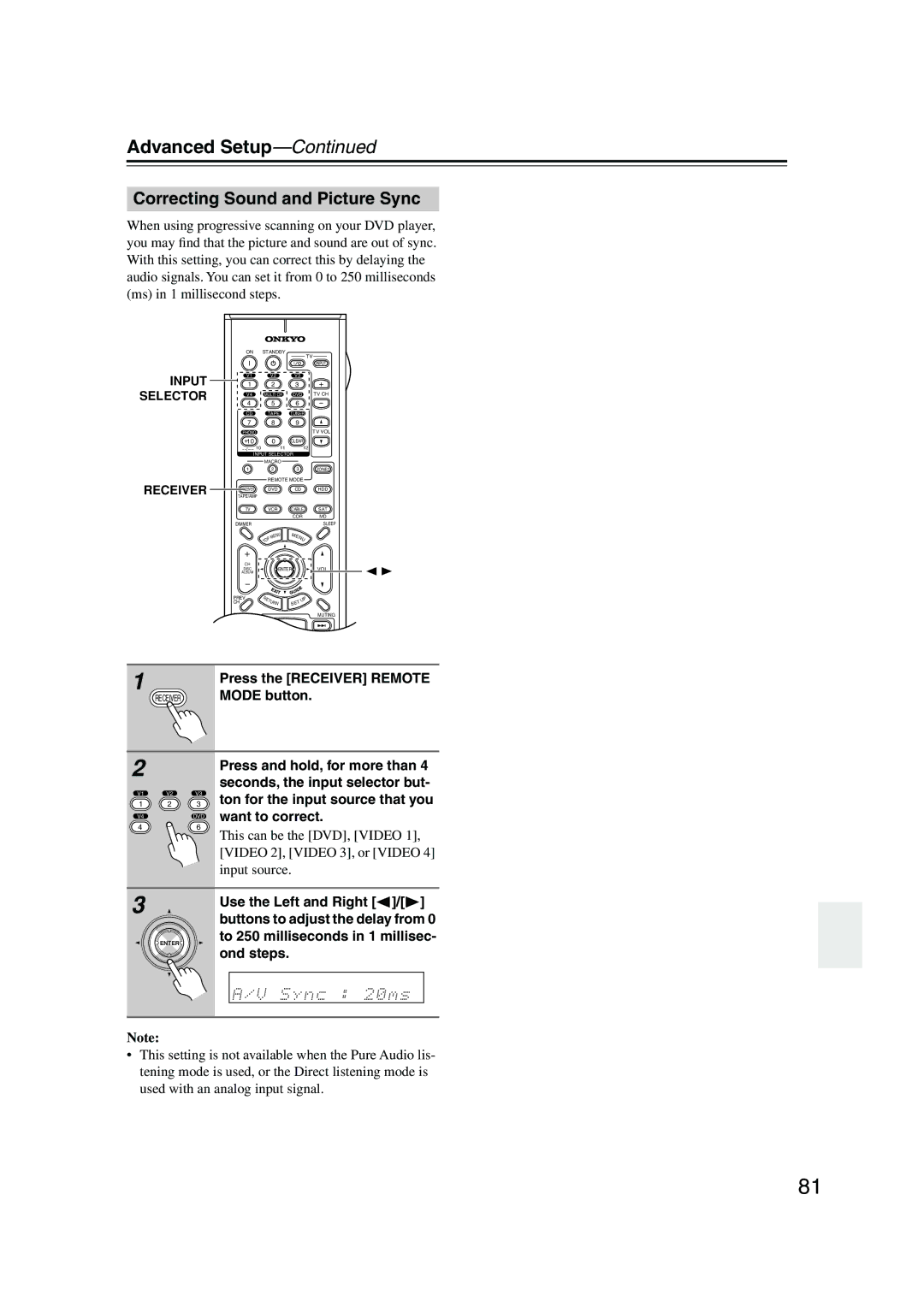 Onkyo SR804 instruction manual Correcting Sound and Picture Sync, Press the Receiver Remote Mode button 