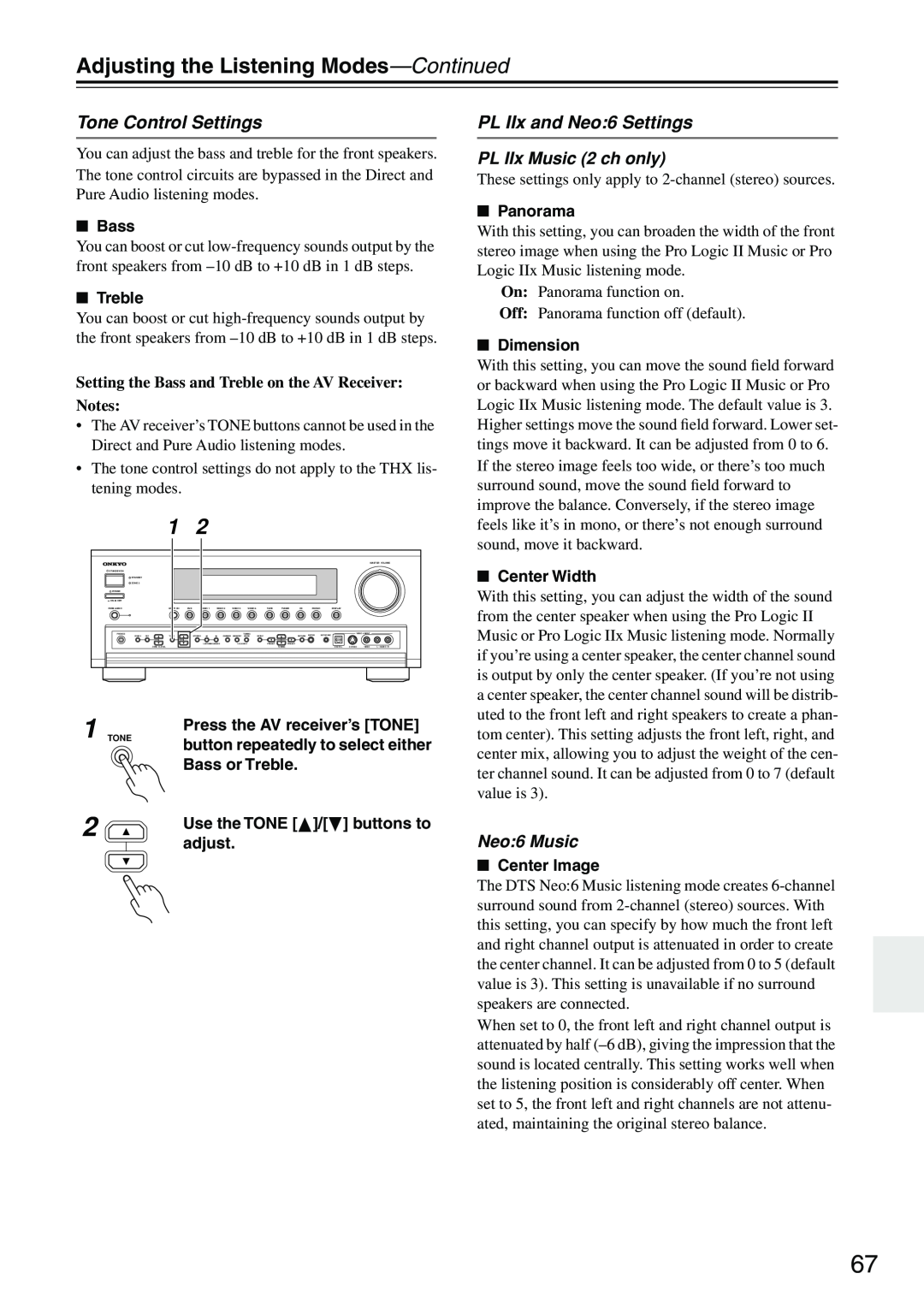 Onkyo SR804 instruction manual Adjusting the Listening Modes—Continued, Tone Control Settings, Neo:6 Music 