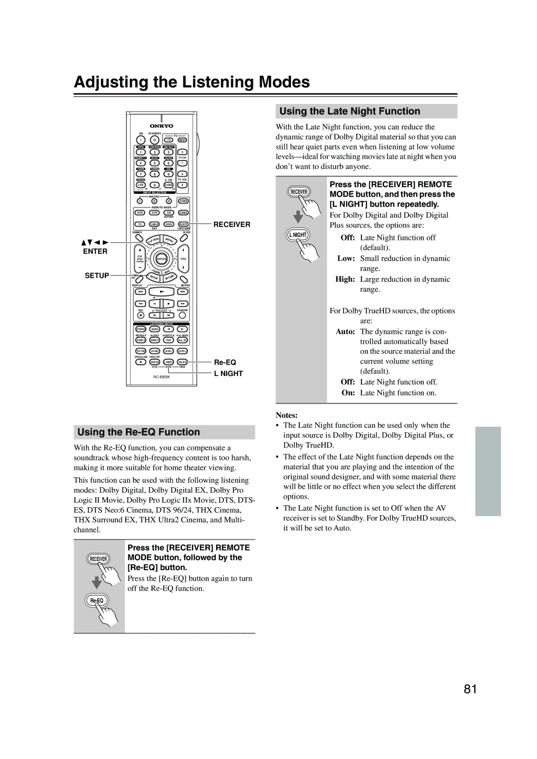 Onkyo SR805 instruction manual Adjusting the Listening Modes, Using the Late Night Function, Using the Re-EQ Function 