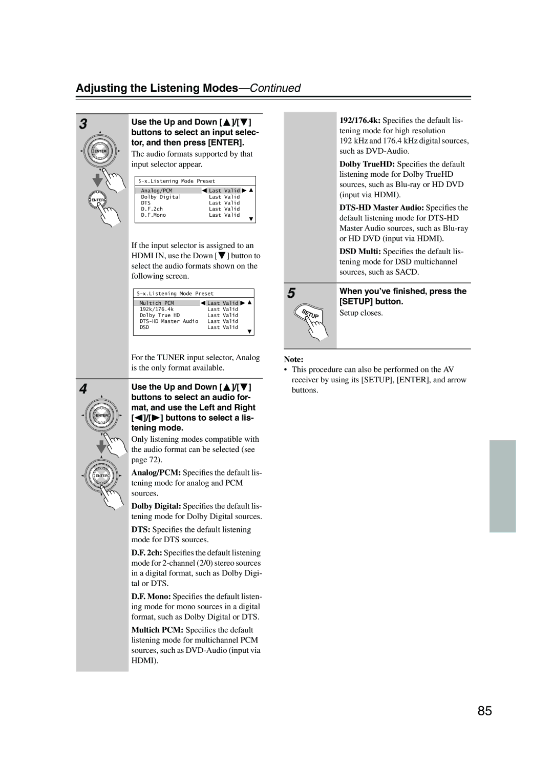 Onkyo SR805 instruction manual Audio formats supported by that input selector appear, When you’ve ﬁnished, press 