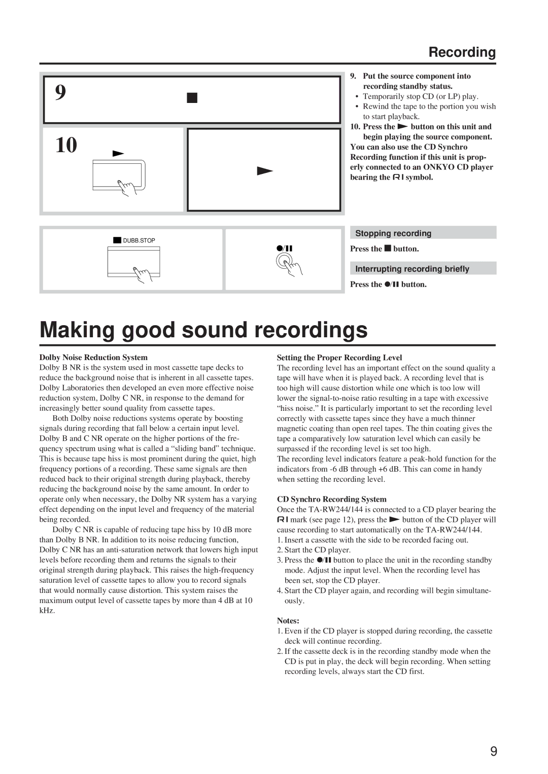 Onkyo TA-RW244/144 instruction manual Making good sound recordings, Stopping recording, Interrupting recording briefly 