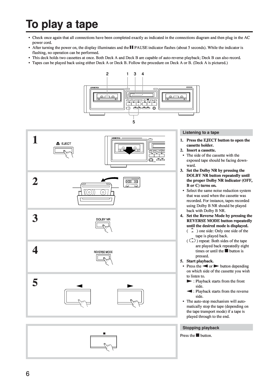 Onkyo TA-RW244/144 instruction manual To play a tape, Listening to a tape, Stopping playback 