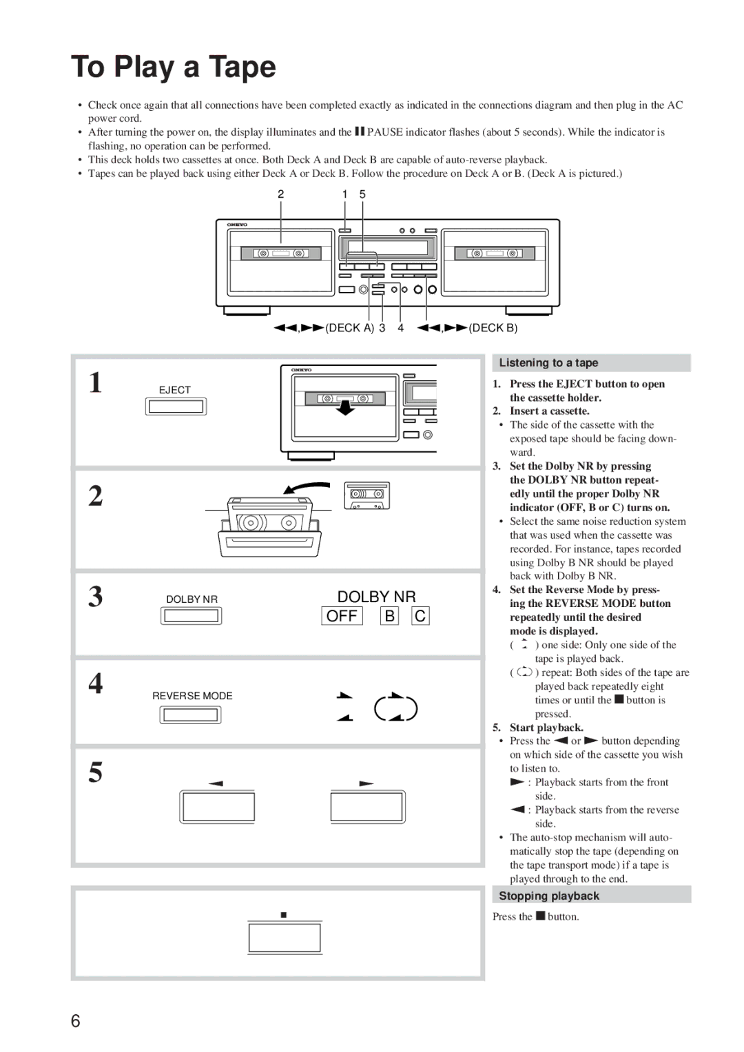 Onkyo TA-RW544, TA-RW344 instruction manual To Play a Tape, Listening to a tape, Stopping playback 