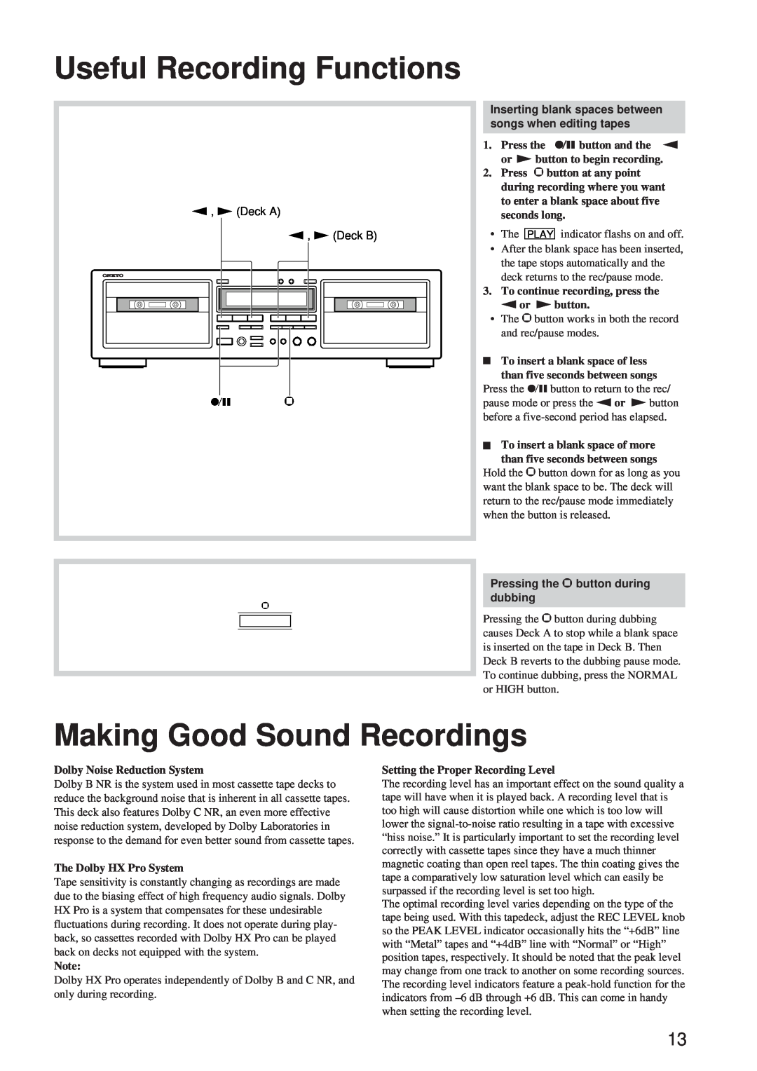 Onkyo TA-RW344, TA-RW544 Useful Recording Functions, Making Good Sound Recordings, Pressing the button during dubbing 