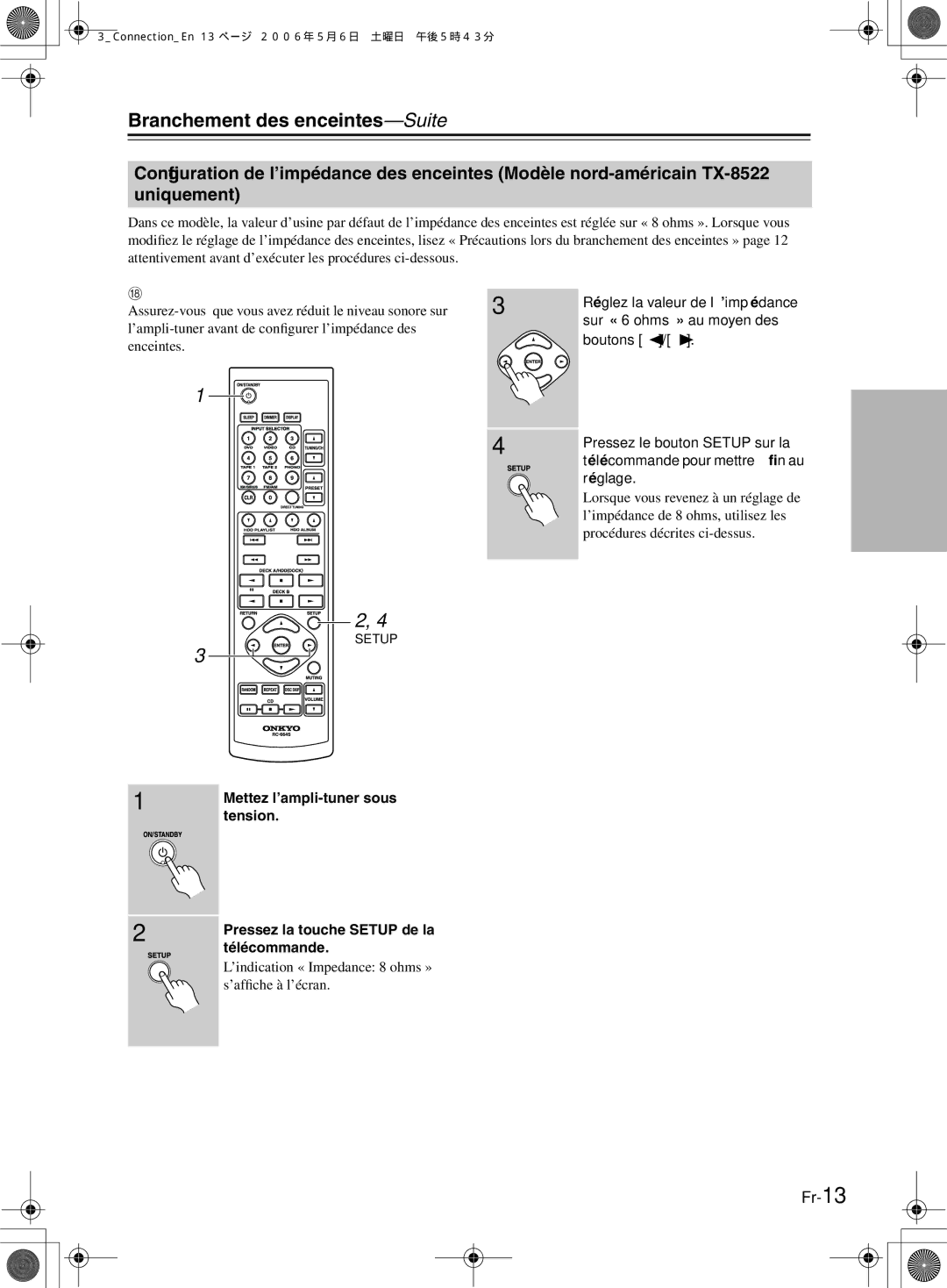 Onkyo TX-8522, TX-8222 manual Branchement des enceintes-Suite 