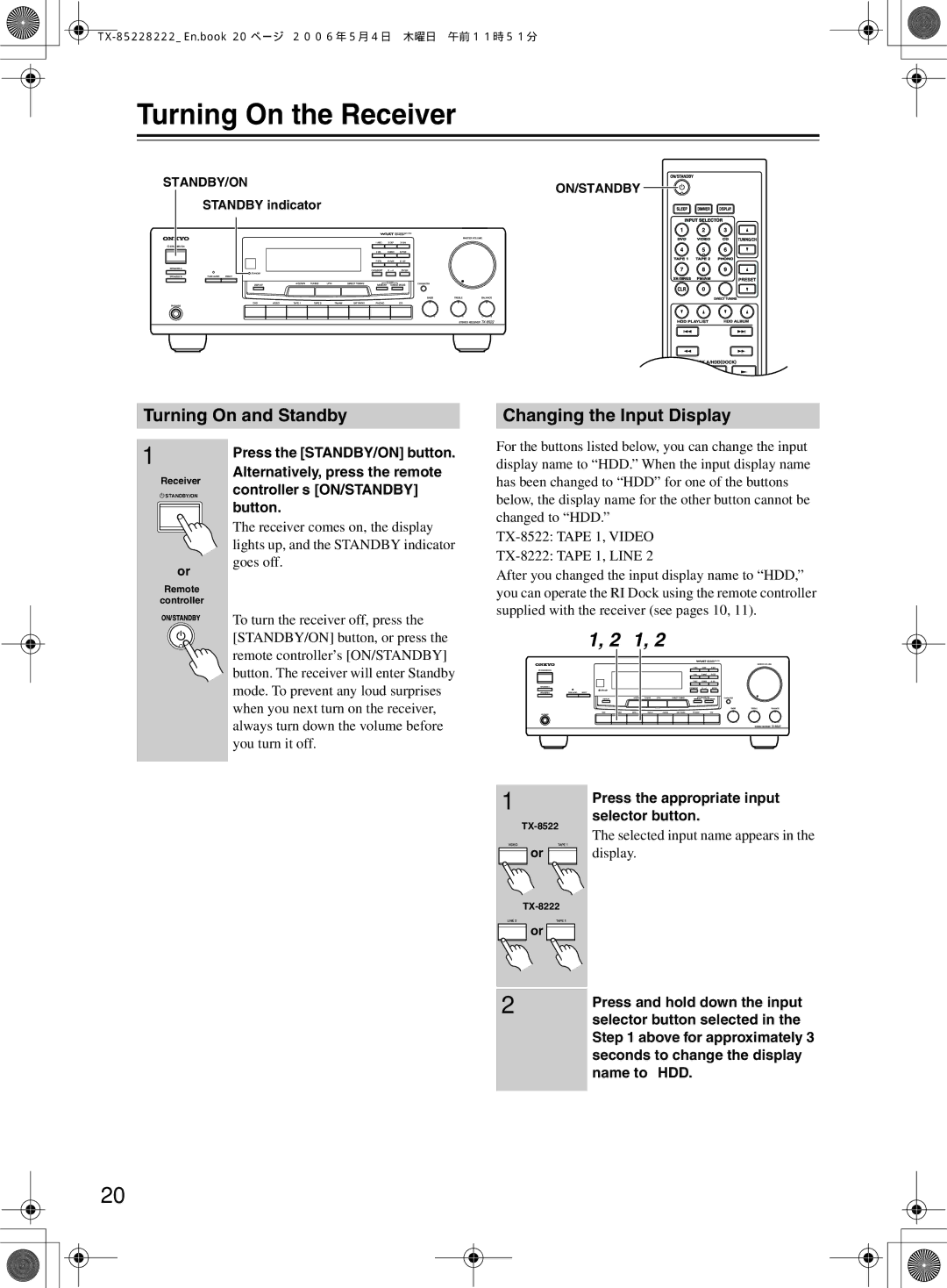 Onkyo TX-8222, TX-8522 instruction manual Turning On the Receiver, Turning On and Standby Changing the Input Display 