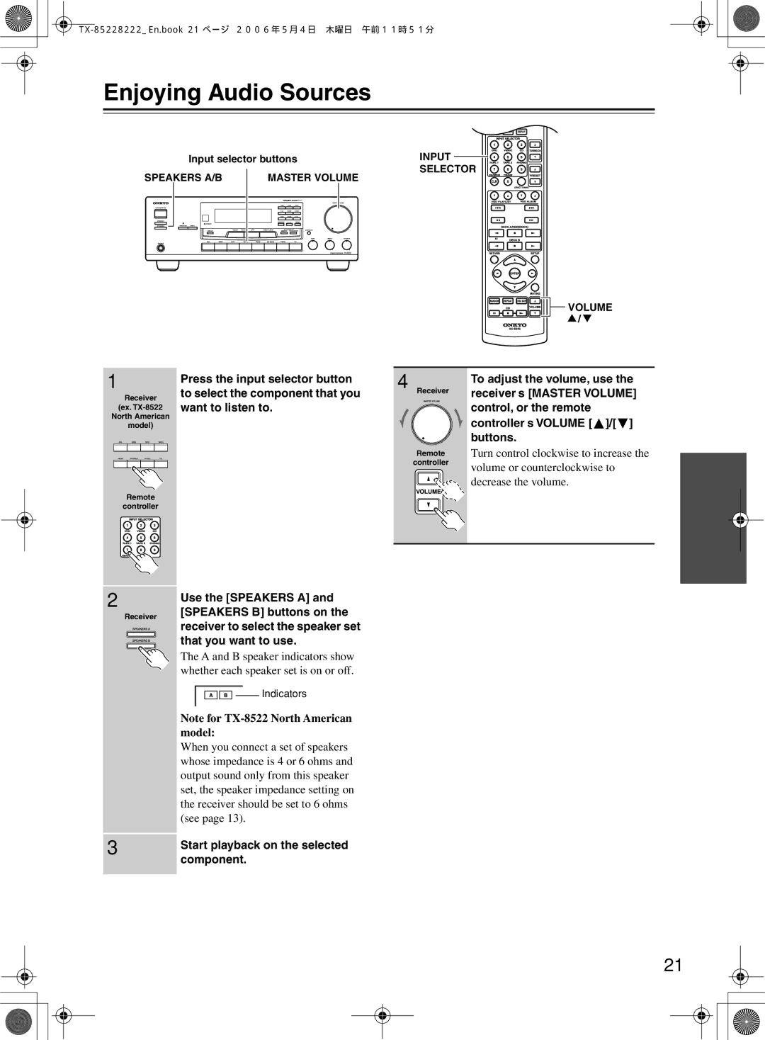 Onkyo TX-8522, TX-8222 Enjoying Audio Sources, Press the input selector button, To adjust the volume, use, Component 