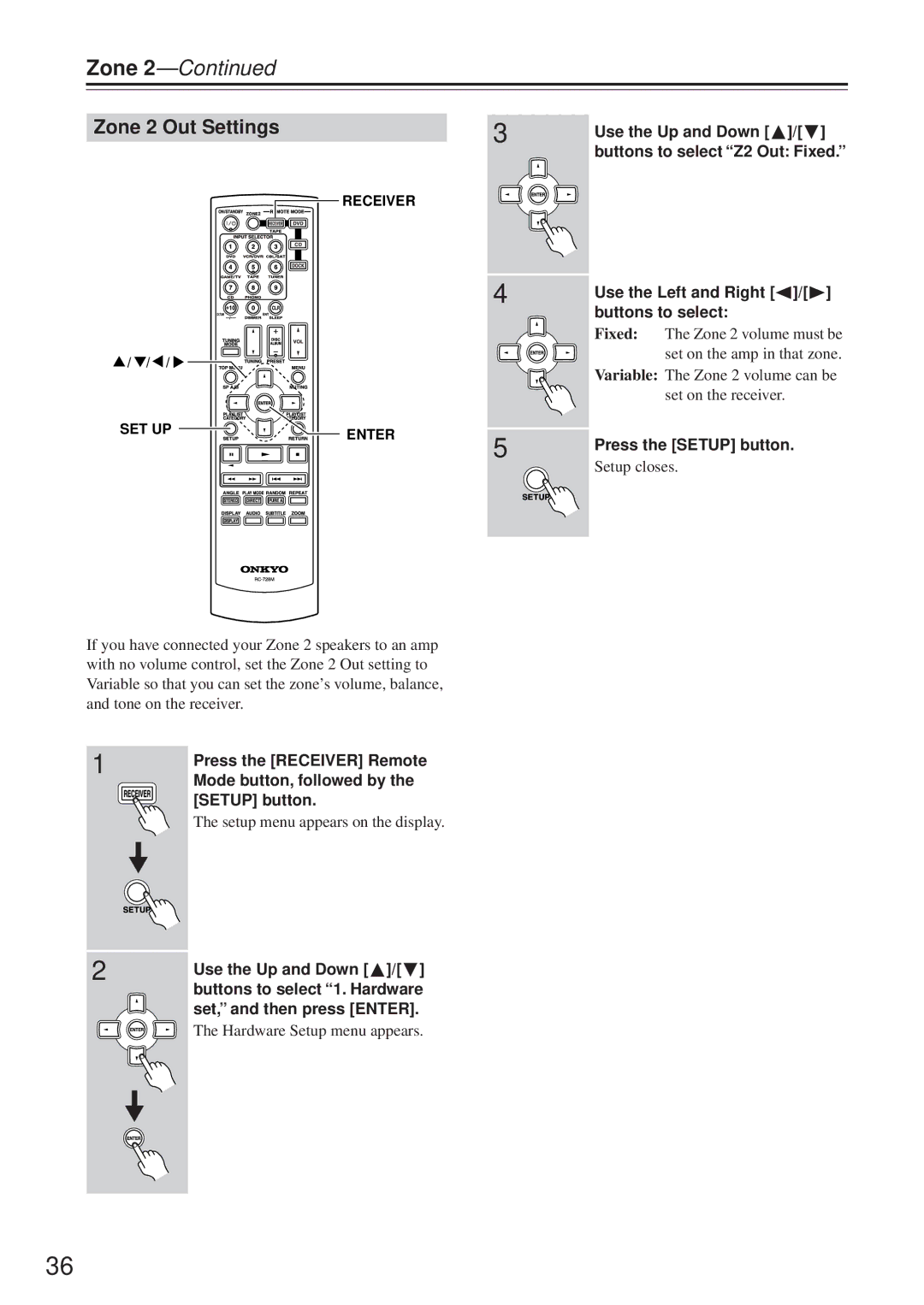 Onkyo TX-8555 instruction manual Zone 2 Out Settings, Press the Setup button 