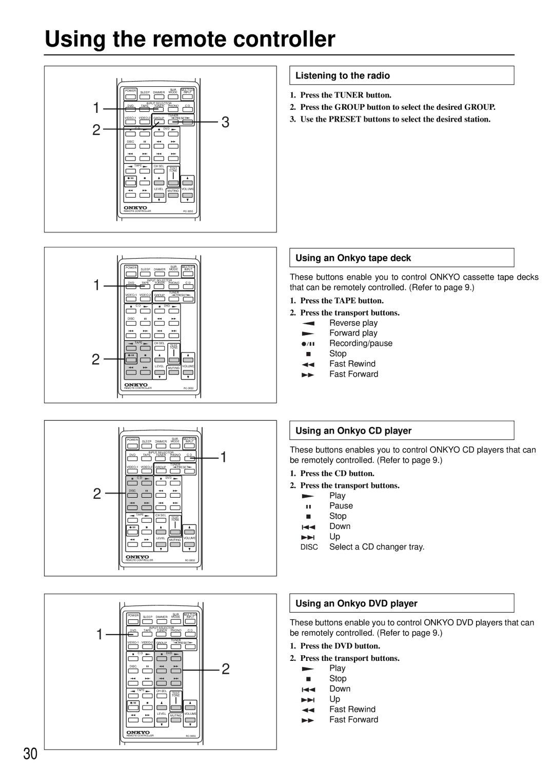 Onkyo TX-DS474 Using the remote controller, Listening to the radio, Using an Onkyo tape deck, Using an Onkyo CD player 