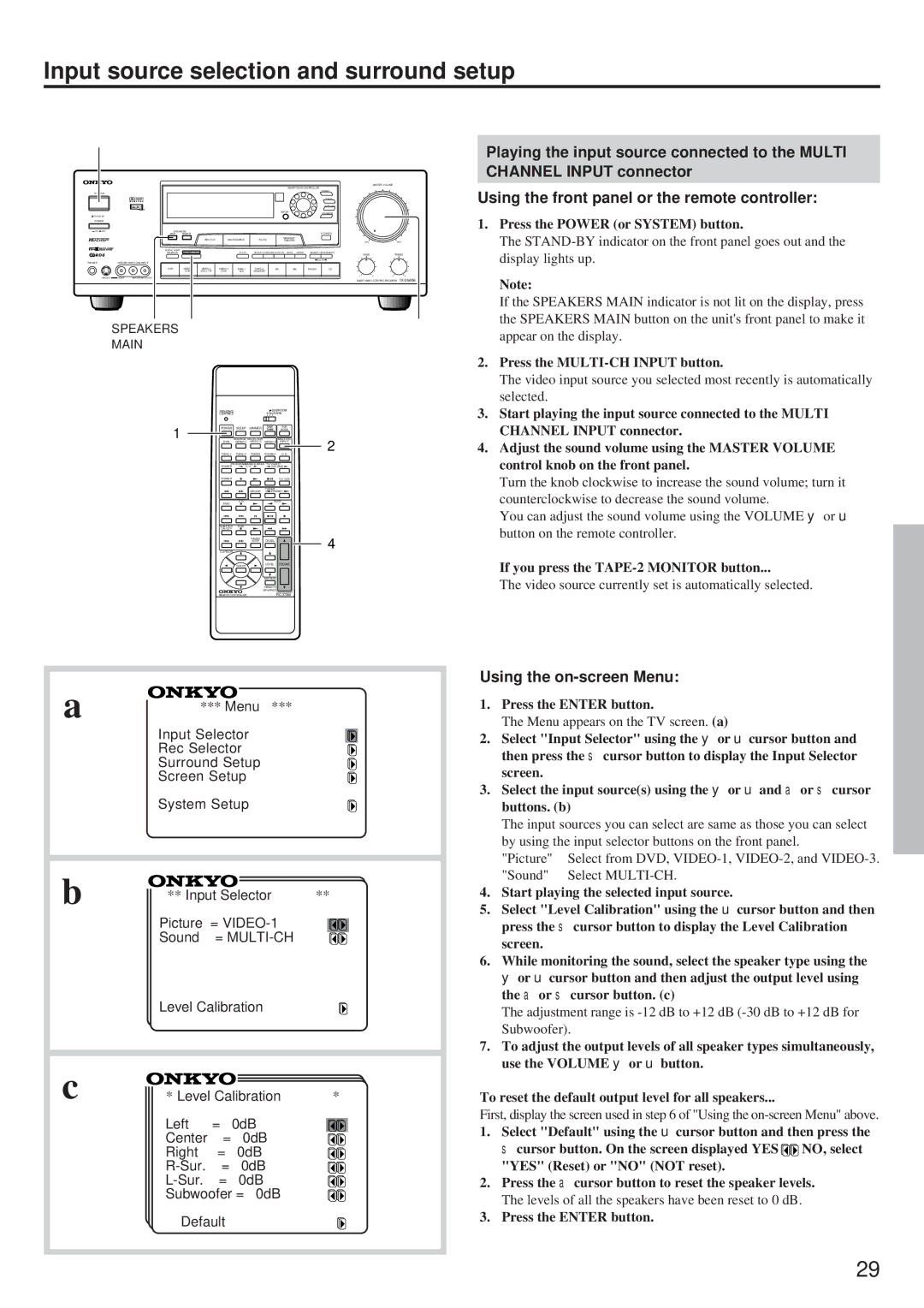 Onkyo TX-DS656 instruction manual Using the front panel or the remote controller, Press the MULTI-CH Input button 