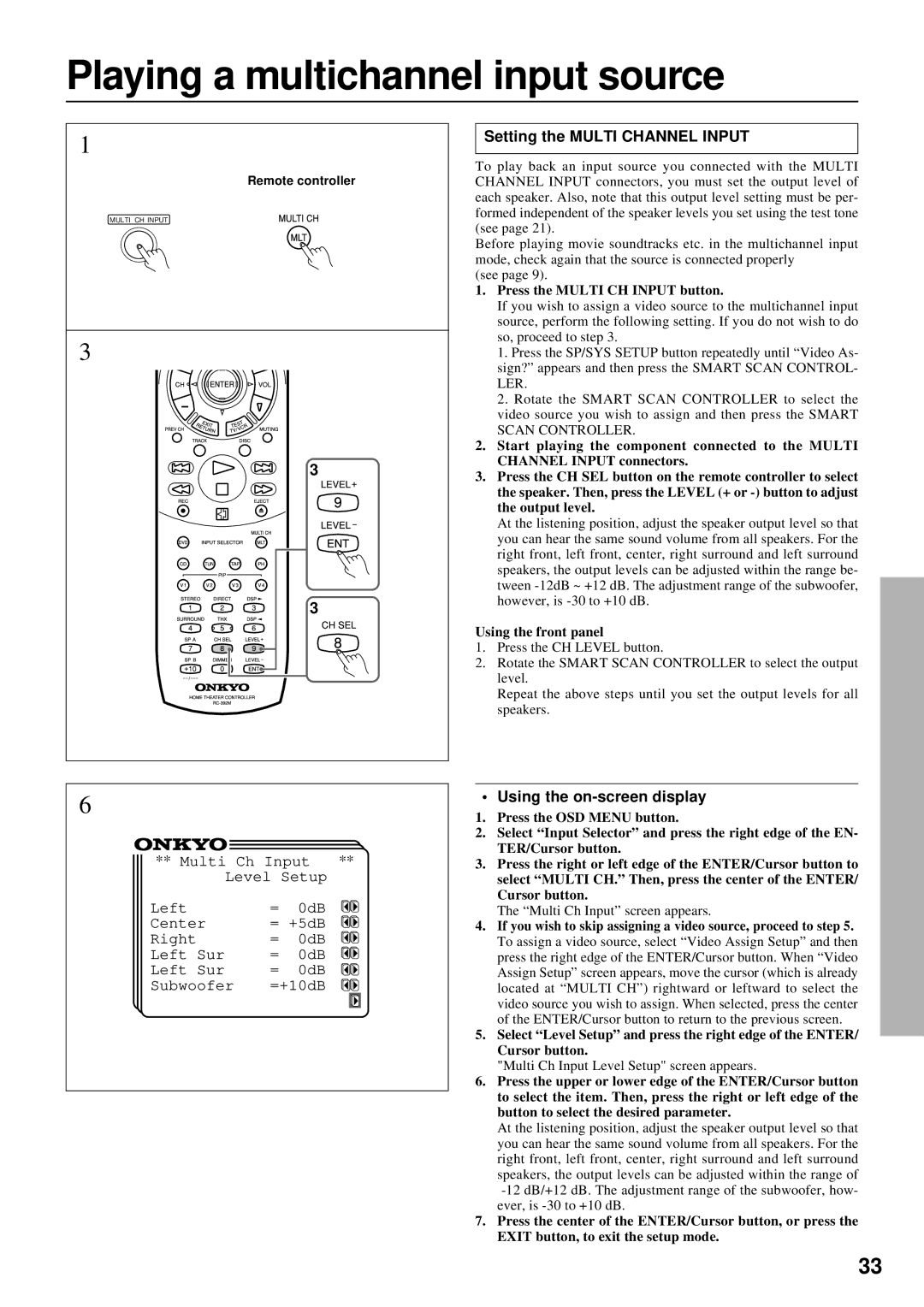 Onkyo TX-DS676 Playing a multichannel input source, Setting the Multi Channel Input, Press the Multi CH Input button 