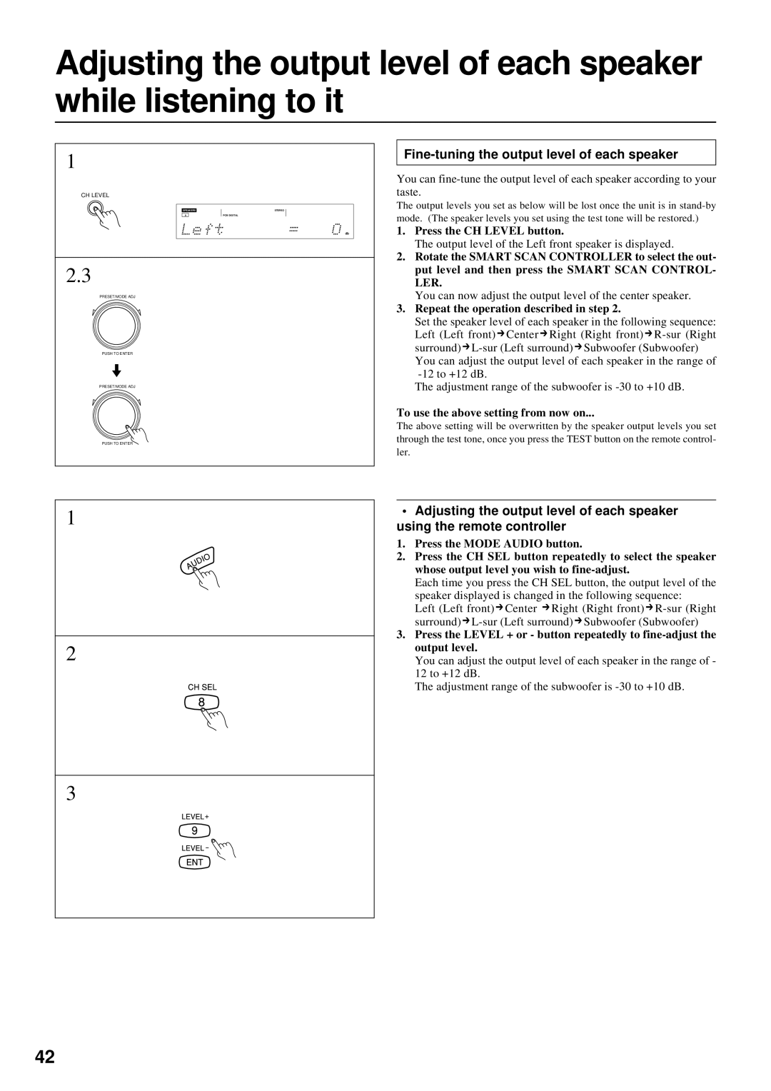 Onkyo TX-DS777, TX-DS676 instruction manual Fine-tuning the output level of each speaker, Press the CH Level button 