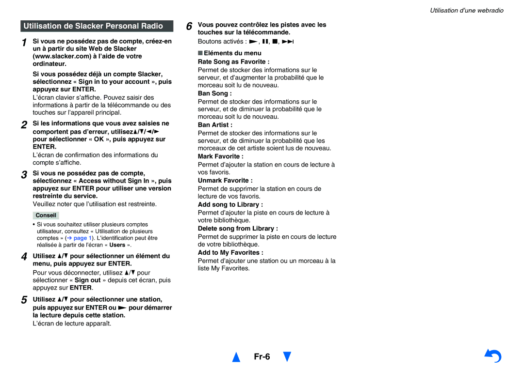 Onkyo TX-NR626 instruction manual Fr-6, Utilisation de Slacker Personal Radio, Vous pouvez contrôlez les pistes avec les 