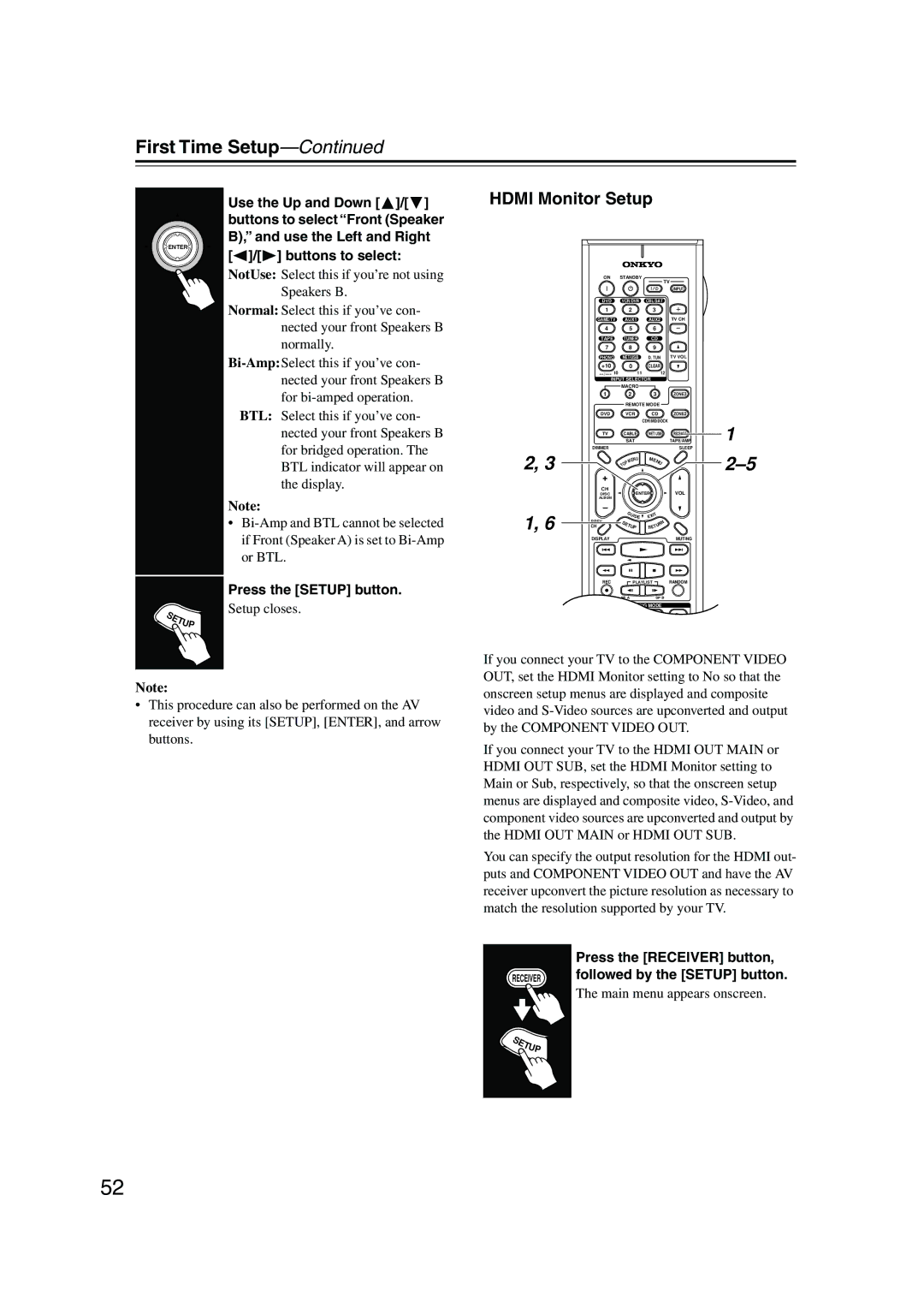 Onkyo TX-NR905 instruction manual First Time Setup, Hdmi Monitor Setup, Press the Setup button, Setup closes 