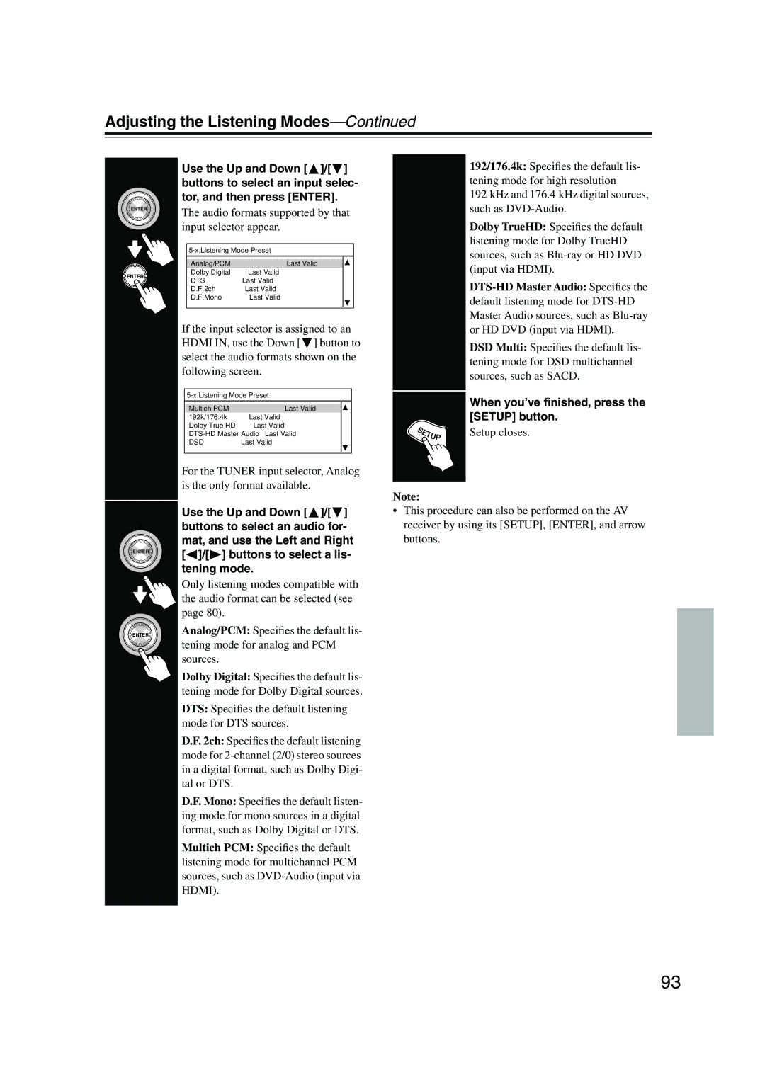 Onkyo TX-NR905 instruction manual Audio formats supported by that input selector appear, When you’ve ﬁnished, press 