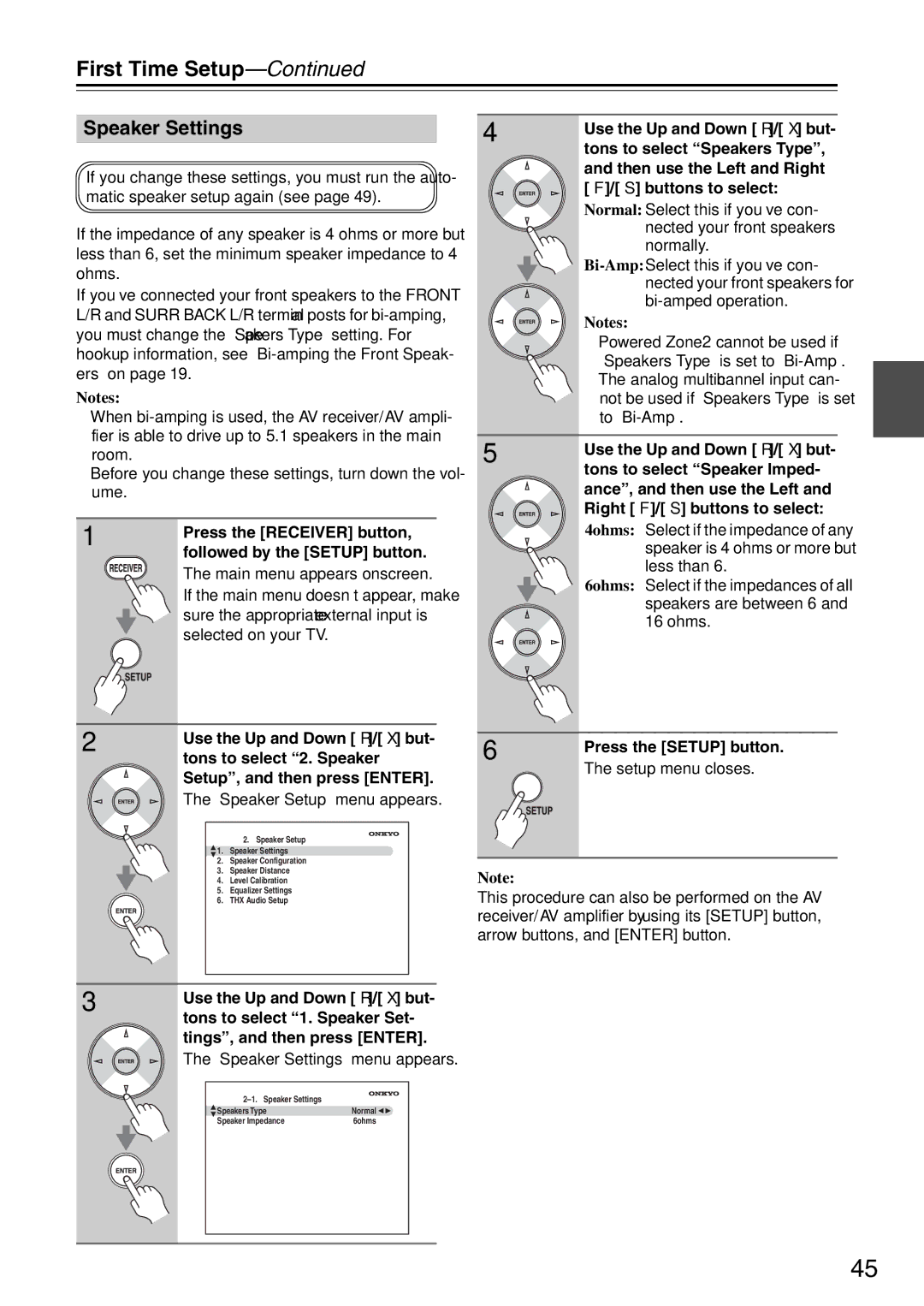 Onkyo TX-SA706 Speaker Settings, Press the Receiver button, followed by the Setup button, Speaker Setup menu appears 