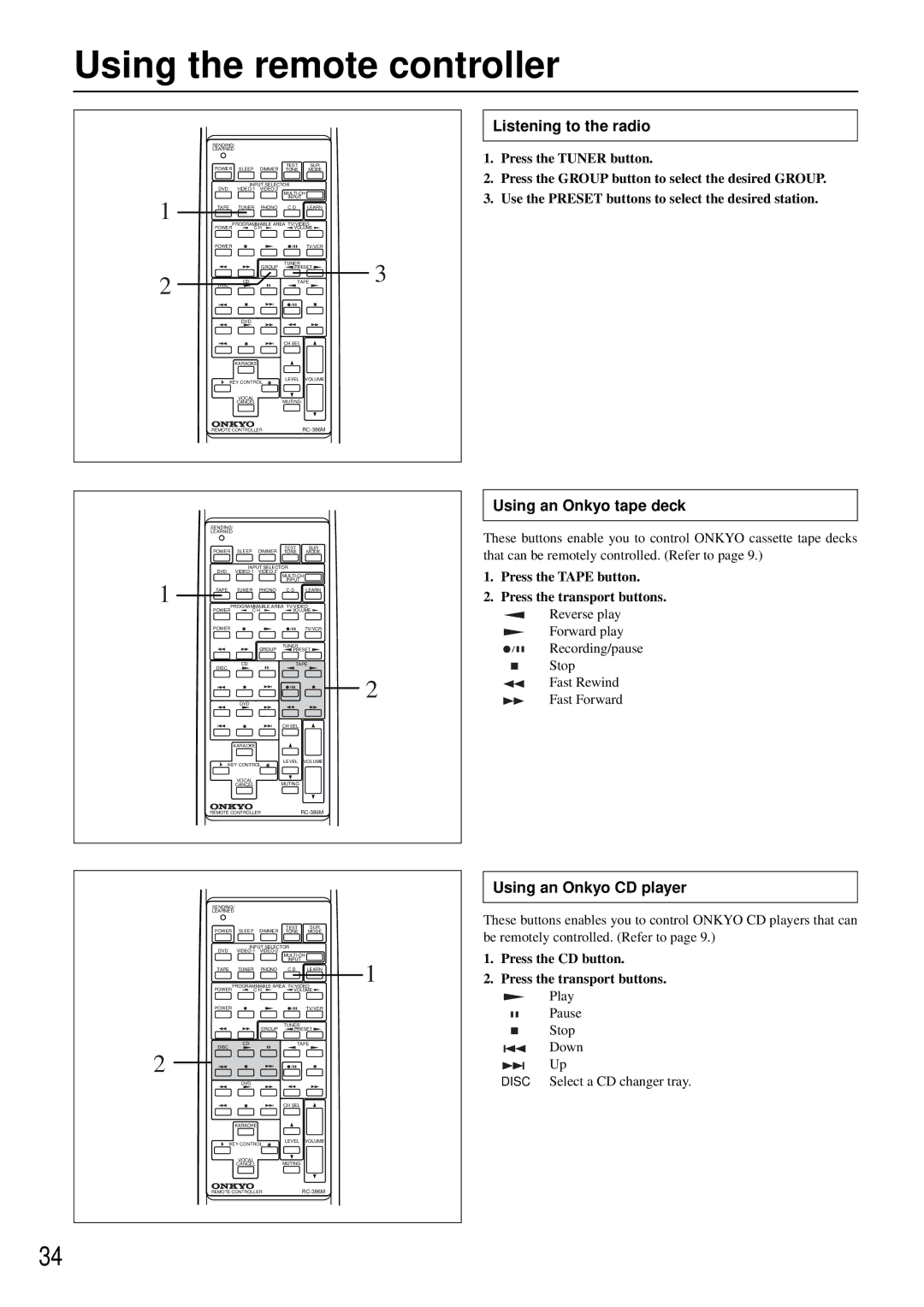 Onkyo TX-SE550 Using the remote controller, Listening to the radio, Using an Onkyo tape deck, Using an Onkyo CD player 