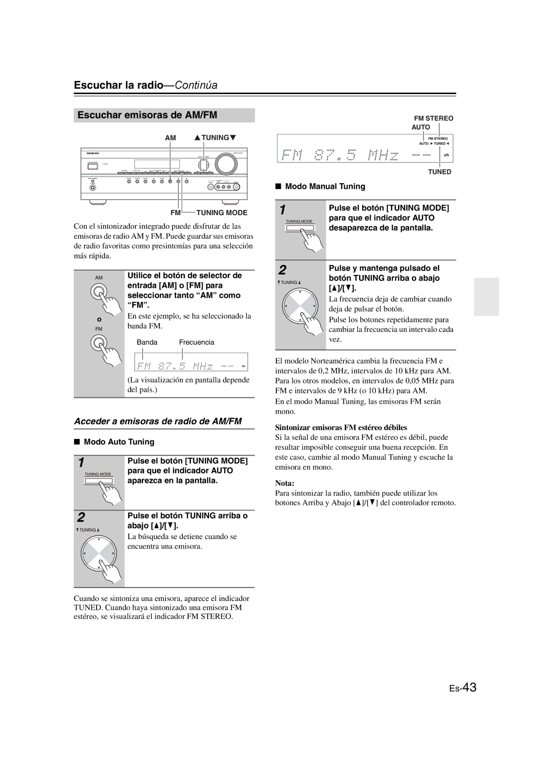 Onkyo TX-SR307 manual Escuchar la radio-Continúa, Escuchar emisoras de AM/FM, Acceder a emisoras de radio de AM/FM 