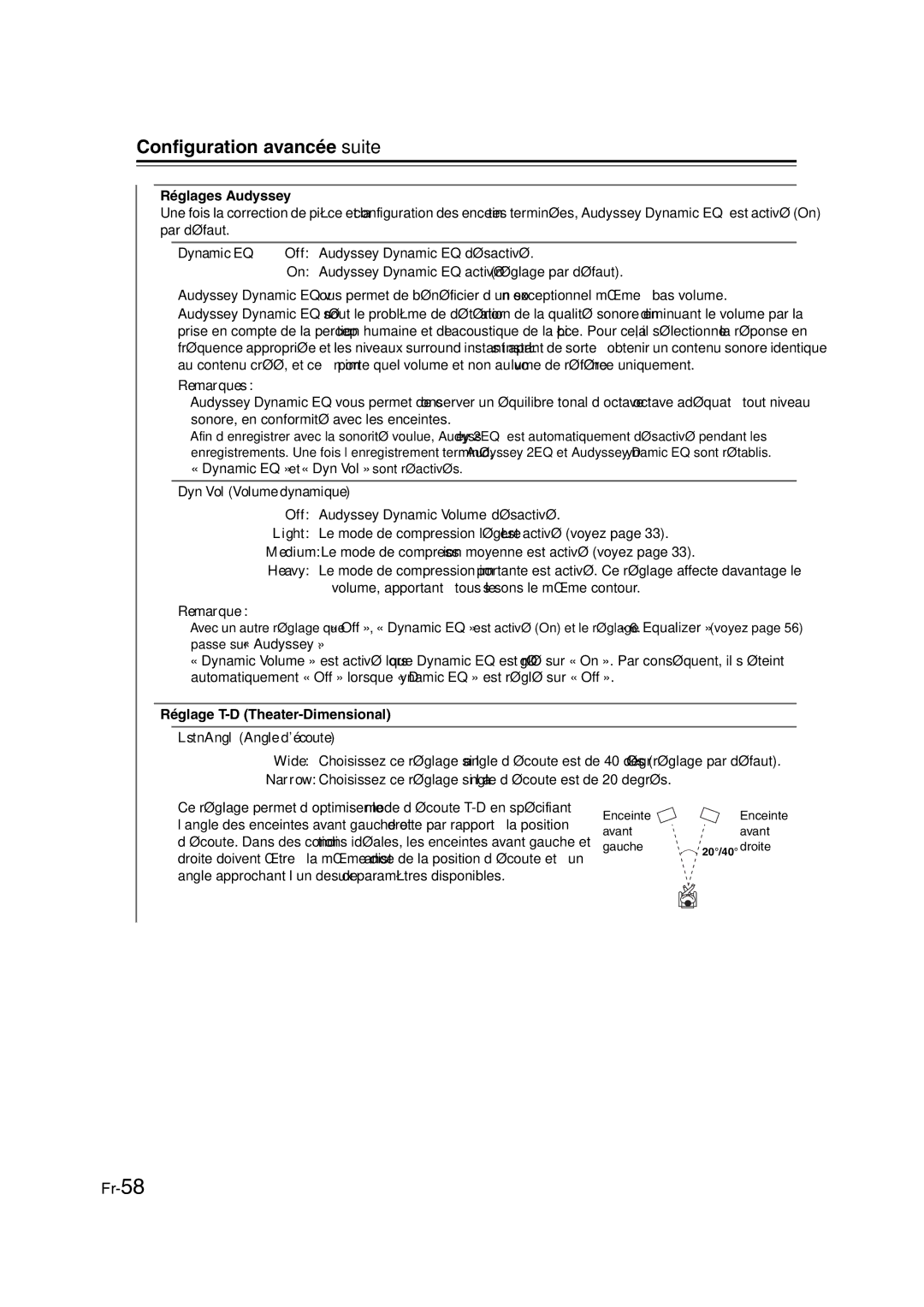 Onkyo TX-SR307 manual Réglages Audyssey, Dyn Vol Volume dynamique, Réglage T-D Theater-Dimensional, LstnAngl Angle d’écoute 
