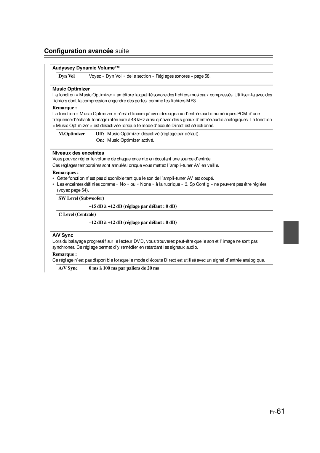 Onkyo TX-SR307 manual Audyssey Dynamic Volume, Music Optimizer, Niveaux des enceintes, Sync 