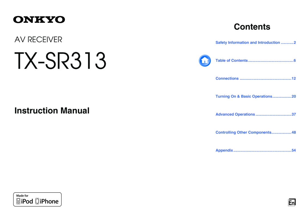 Onkyo TX-SR313 instruction manual Contents, Av Receiver, Safety Information and Introduction, Advanced Operations 