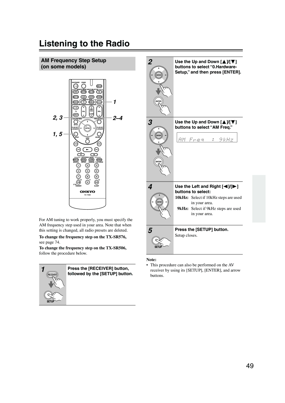 Onkyo TX-SR576, TX-SR506 instruction manual Listening to the Radio, AM Frequency Step Setup on some models 