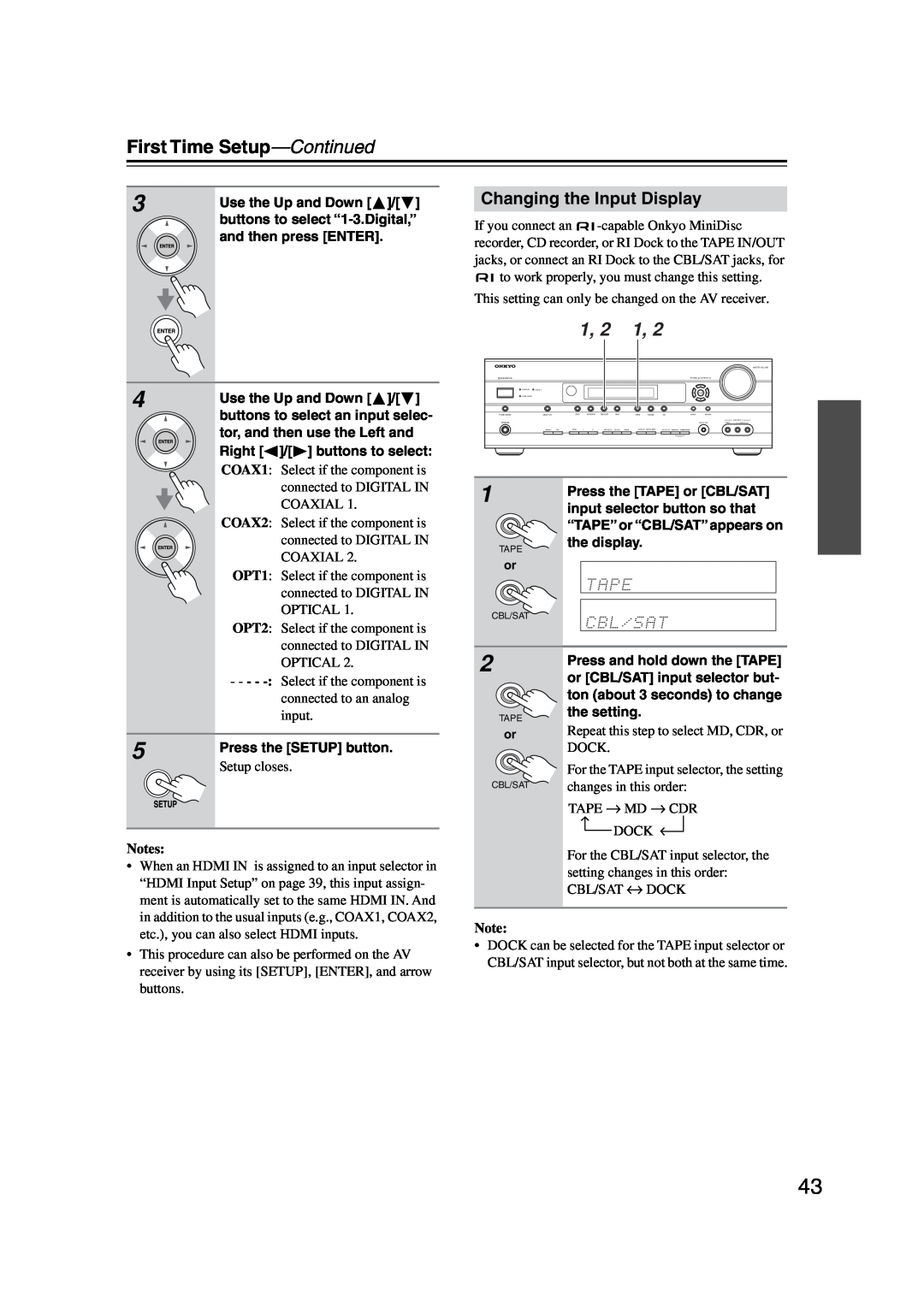 Onkyo TX-SR576, TX-SR506 instruction manual Changing the Input Display, First Time Setup—Continued, Setup closes, Notes 